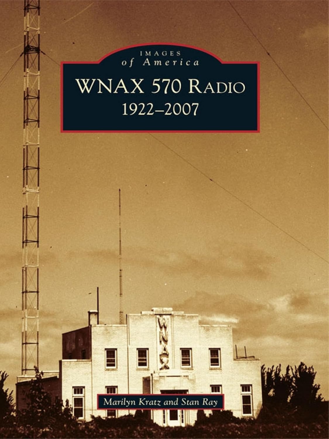 WNAX 570 Radio: 1922-2007 (Images of America) (English Edition) baixar o livro de graça