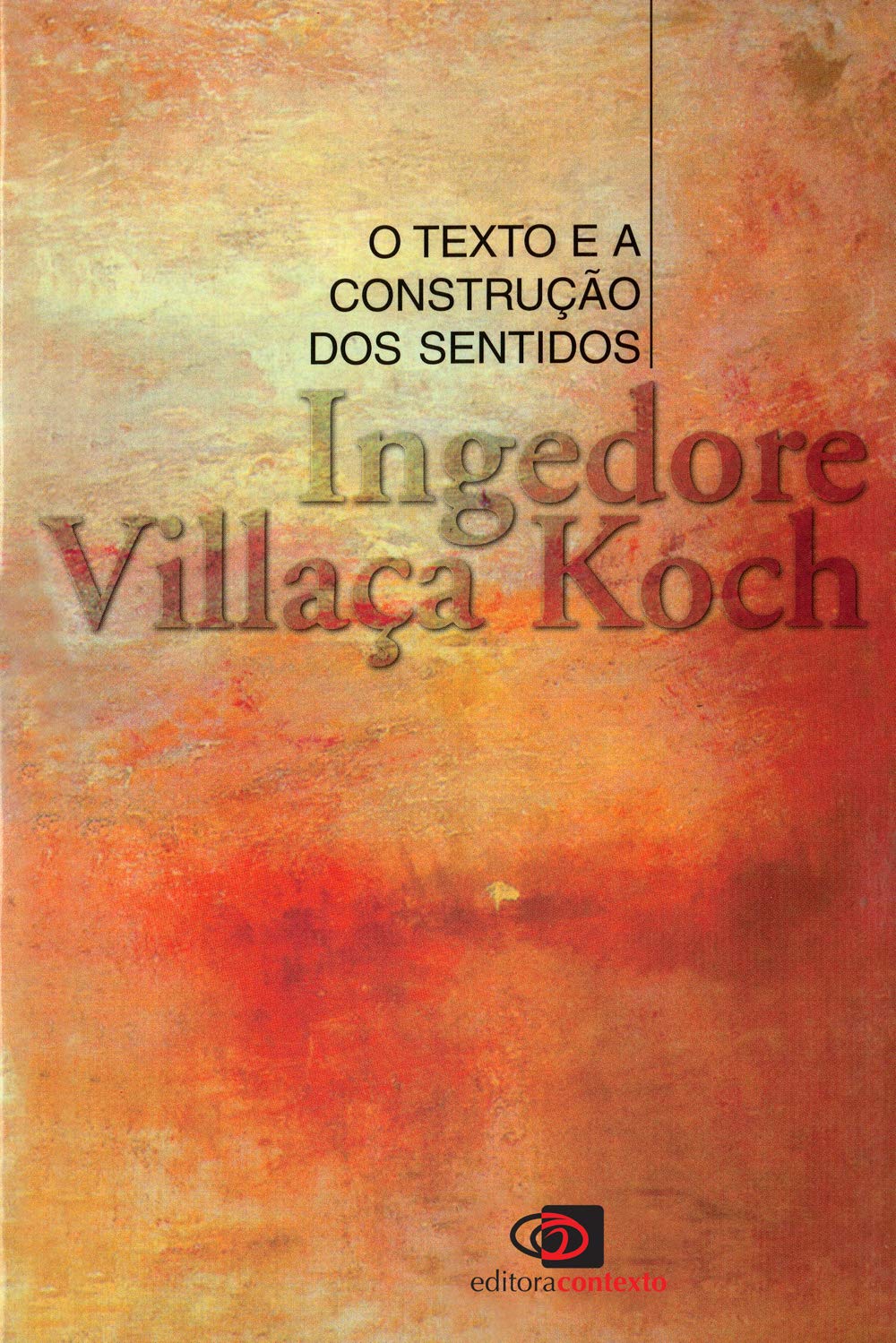 O texto e a construção dos sentidos