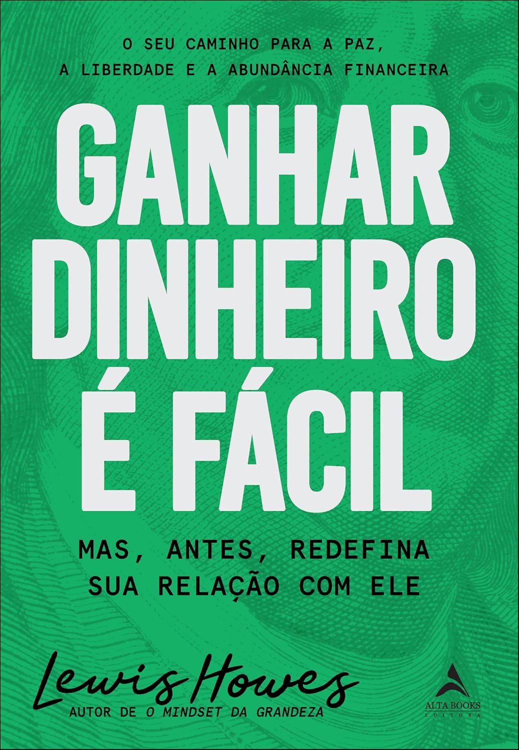 Ganhar dinheiro é fácil: mas, antes, redefina sua relação com ele baixar livro de graça