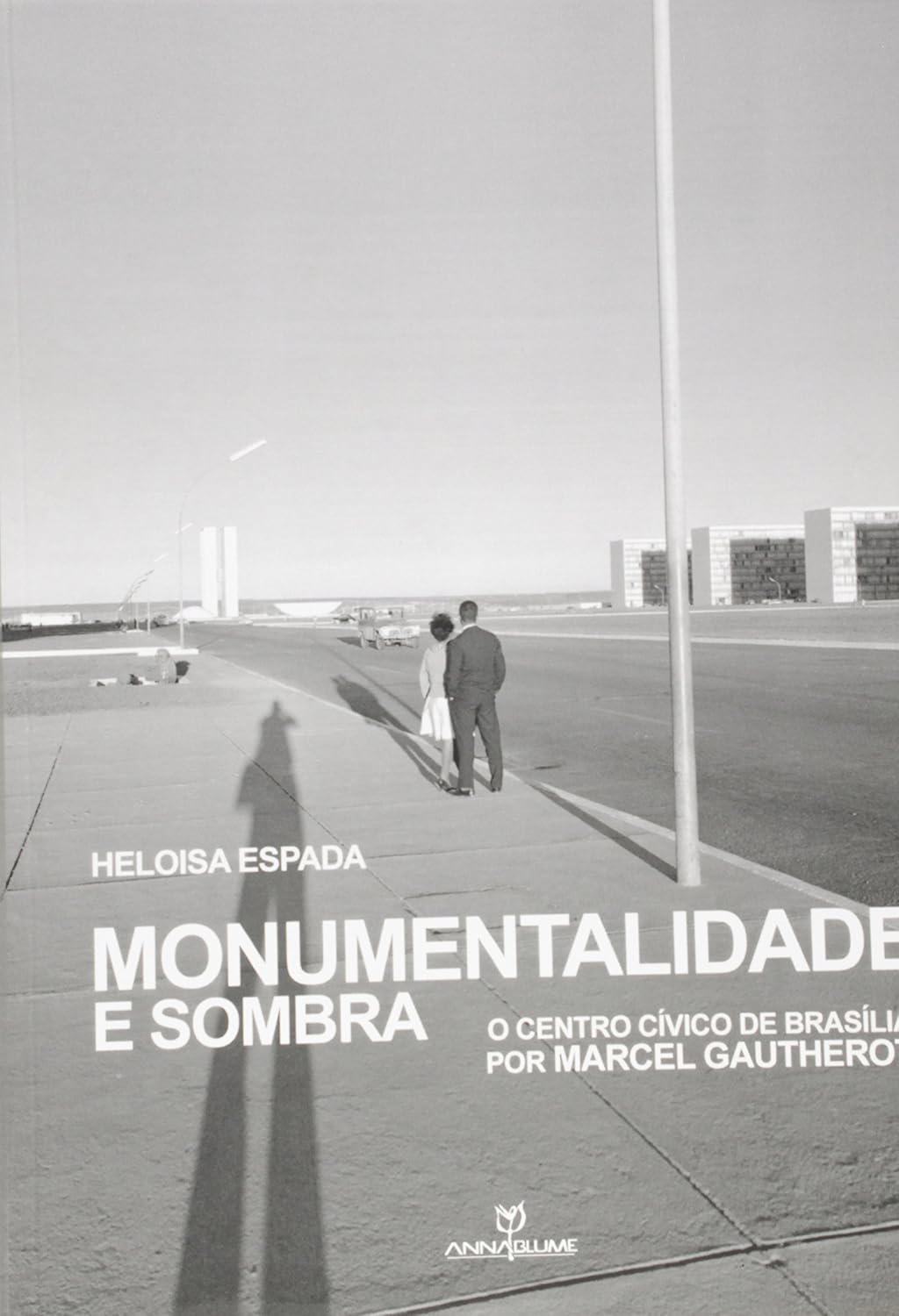 capítulo por capítulo baixar Monumentalidade e Sombra. O Centro Cívico de Brasília por Marcel Gautherot