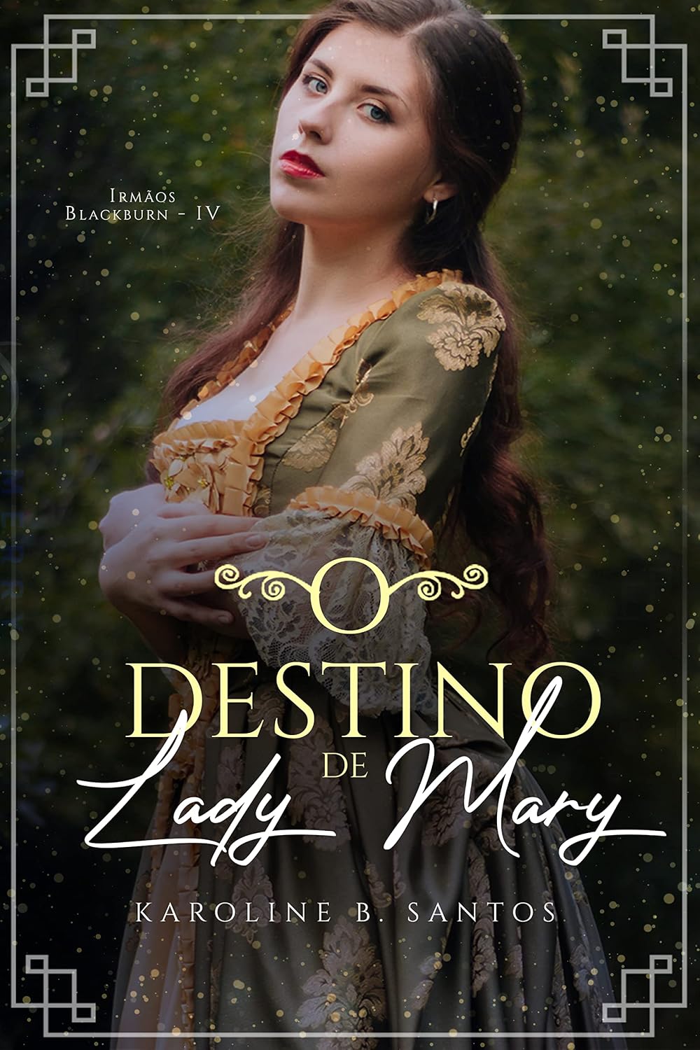 O Destino de Lady Mary (Irmãos Blackburn Livro 4)