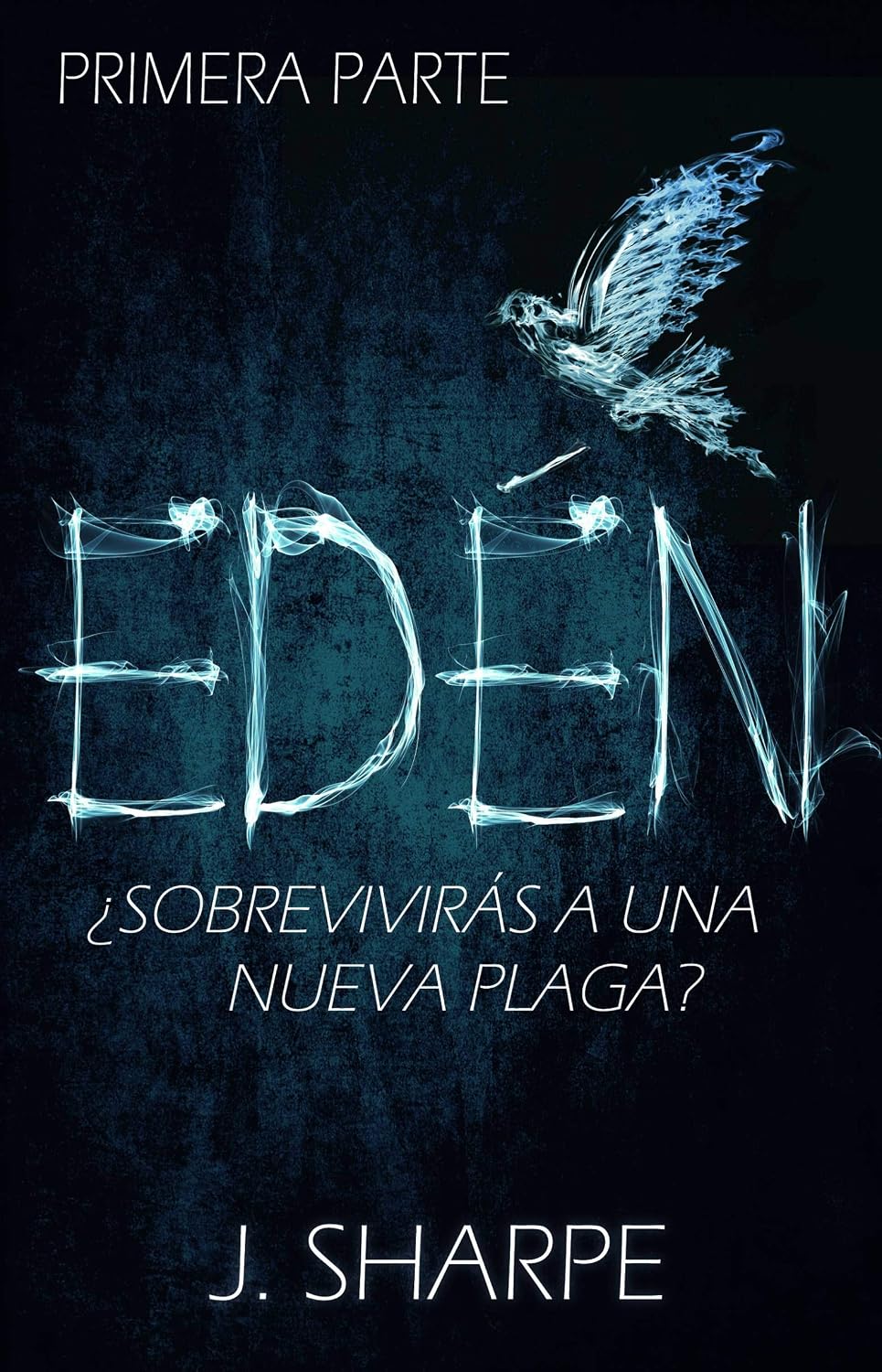Edén - Primera parte (Spanish Edition)