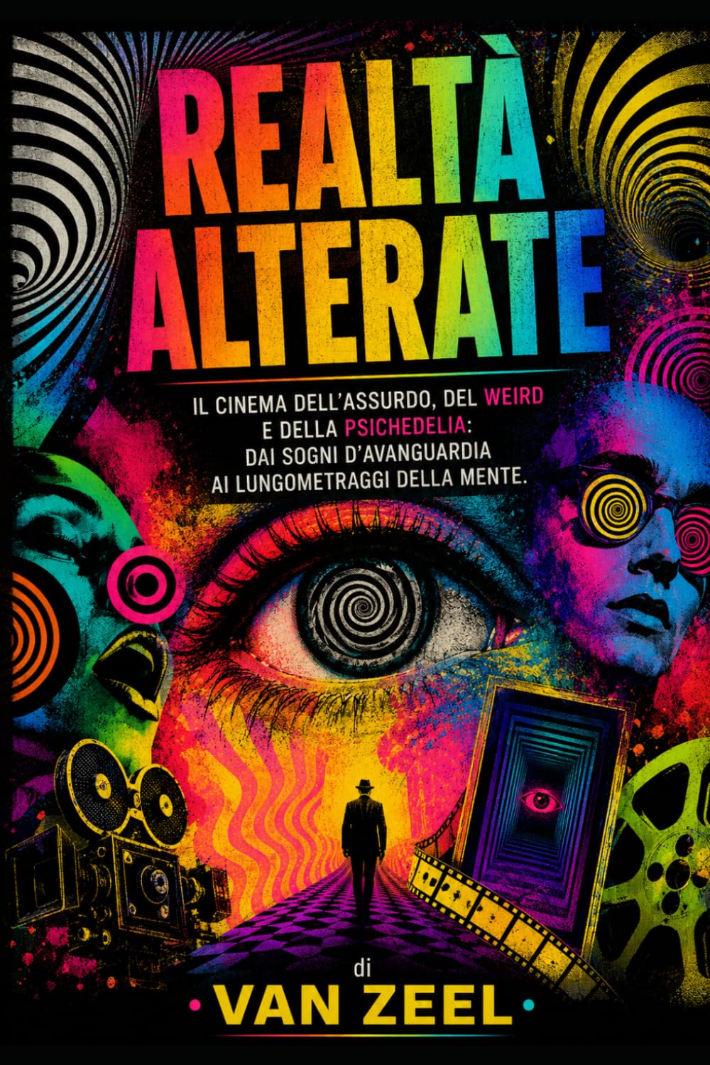 capítulo por capítulo baixar REALTA' ALTERATE: Il cinema dell'assurdo, del weird e della psichedelia: dai sogni d'avanguardia ai lungometraggi della mente. (Italian Edition)