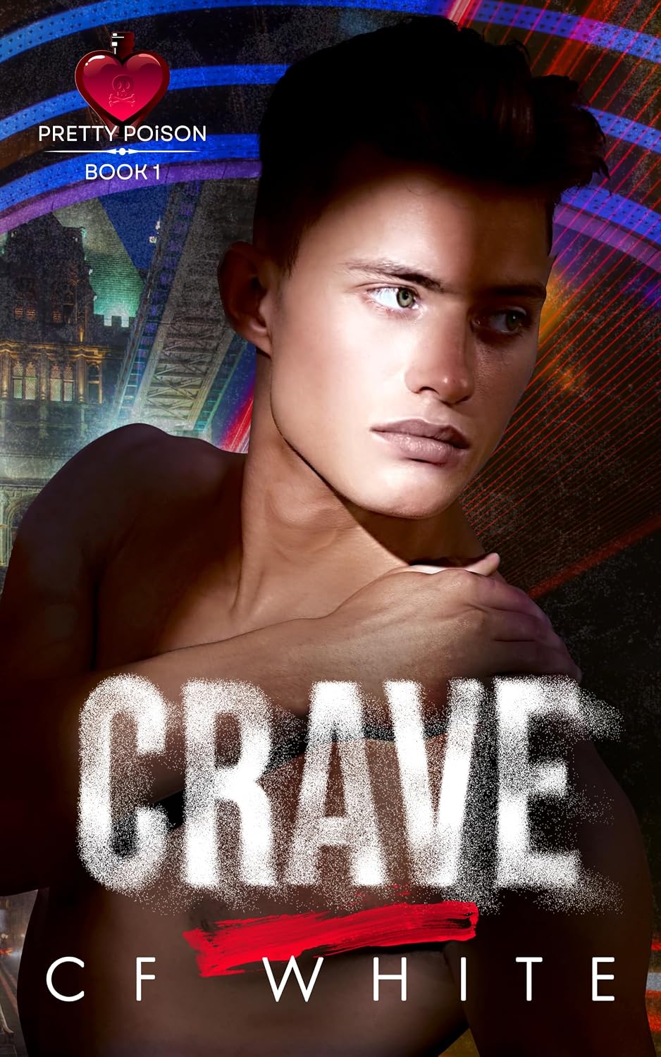 capítulo por capítulo baixar Crave (Pretty Poison Book 1): Gritty Dark MM Forbidden Romance (English Edition)
