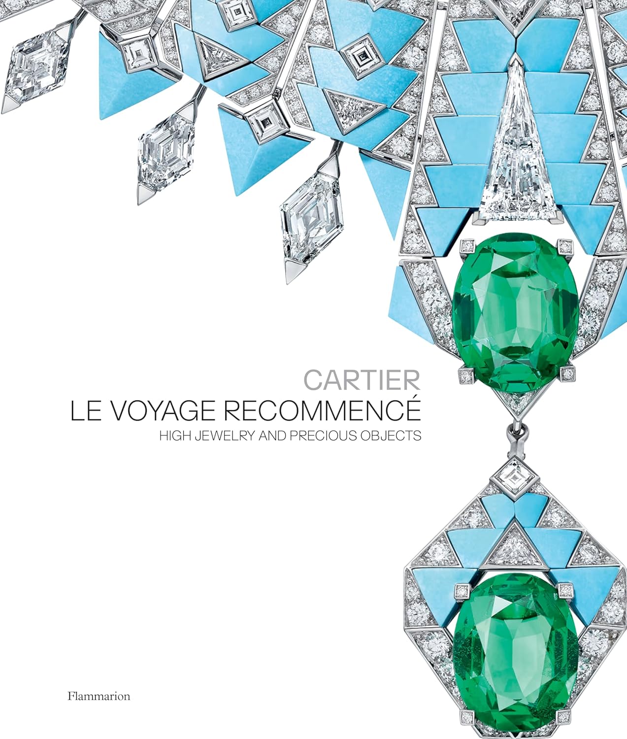 ler totalmente Cartier: Le Voyage Recommencé: High Jewelry and Precious Objects
