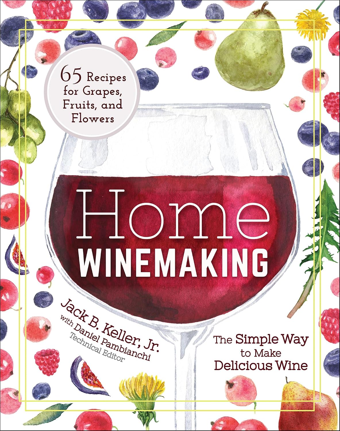 Home Winemaking: The Simple Way to Make Delicious Wine baixar o livro de graça