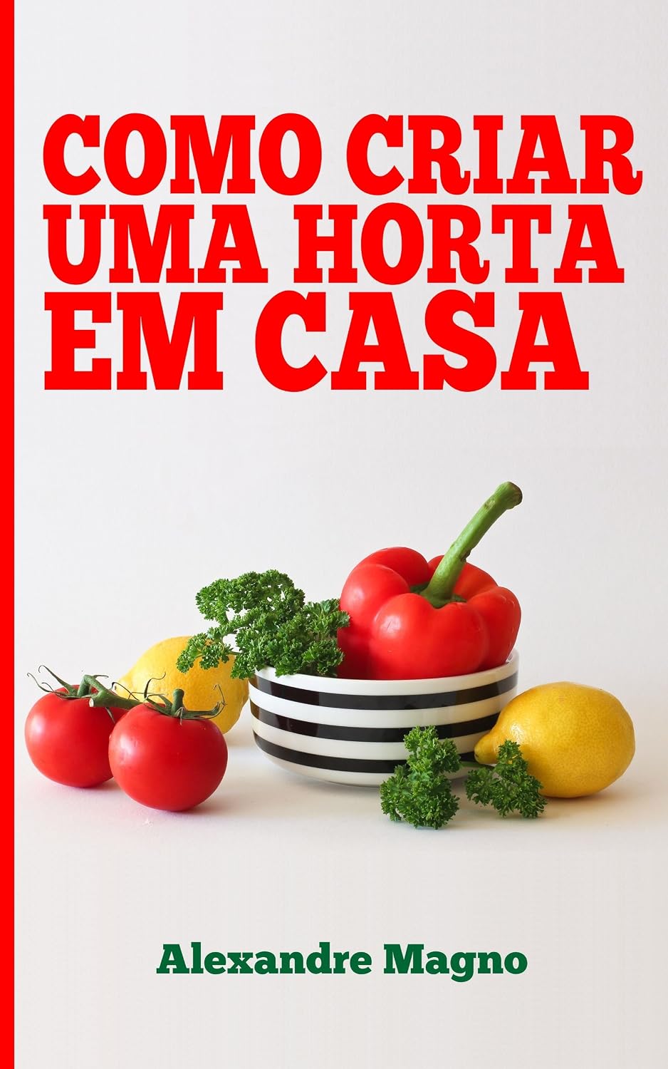 Como criar uma horta em casa baixar o livro de graça