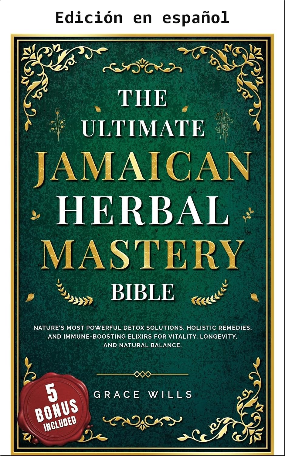 La biblia definitiva de las hierbas medicinales jamaicanas (Spanish Edition) baixar livro de graça