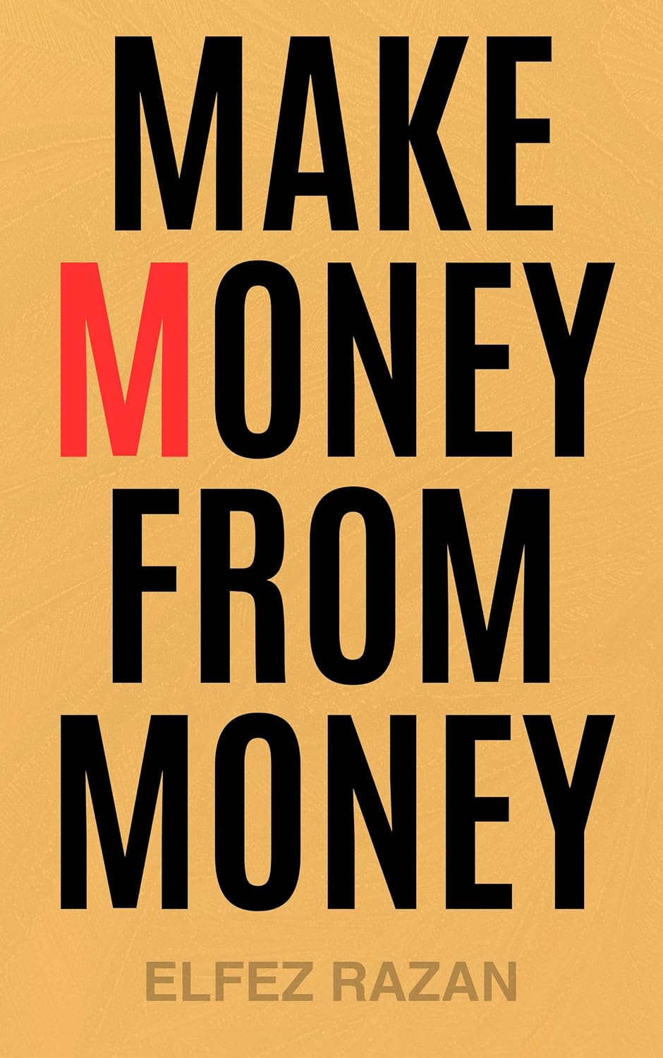 Make Money From Money: A 9-Step System to Financial Freedom, Passive Income, and Investing Wisely in Stocks, Index Funds, and Real Estate (English Edition) baixar livro de graça