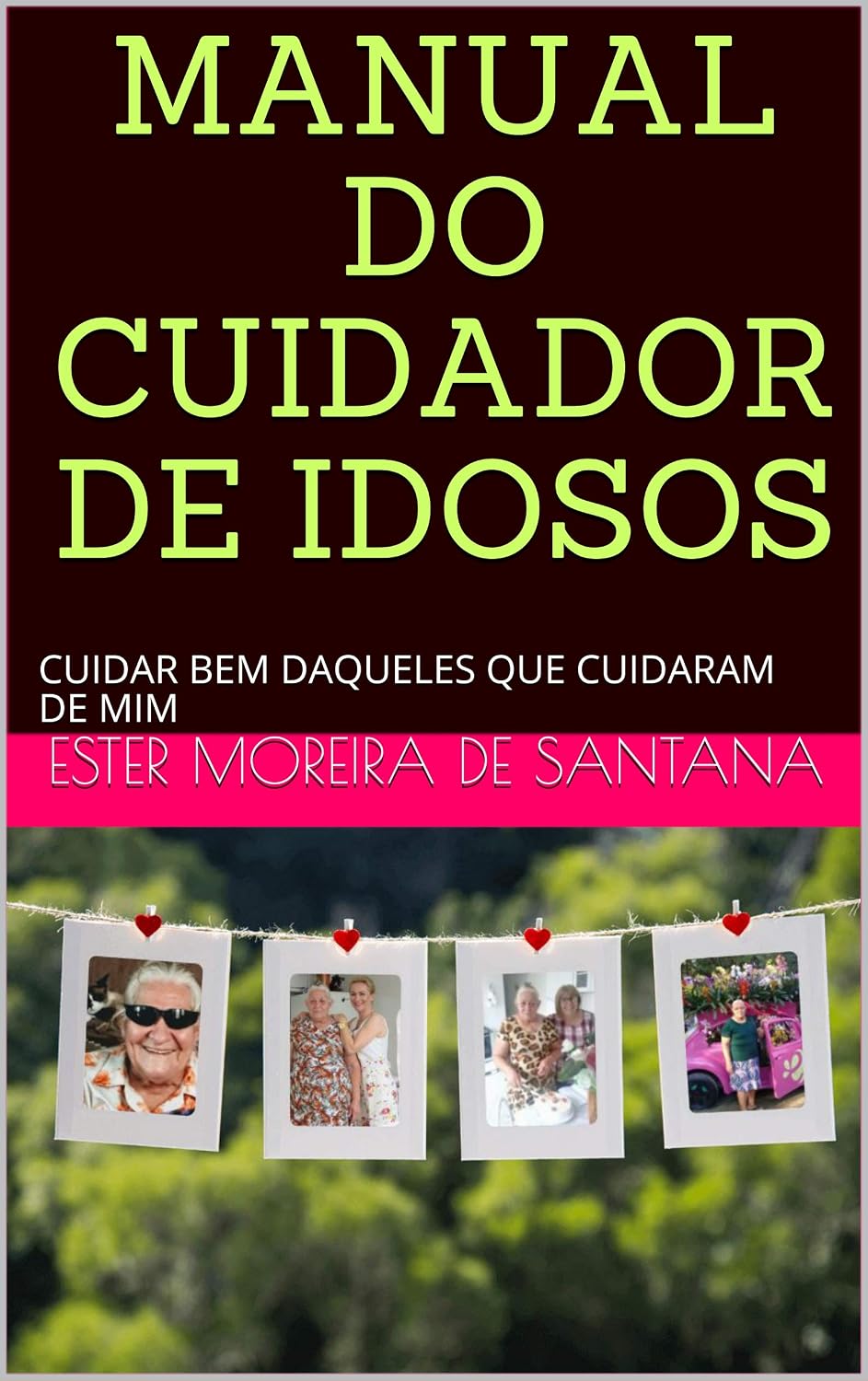 ler totalmente MANUAL DO CUIDADOR DE IDOSOS: CUIDAR BEM DAQUELES QUE CUIDARAM DE NÓS!