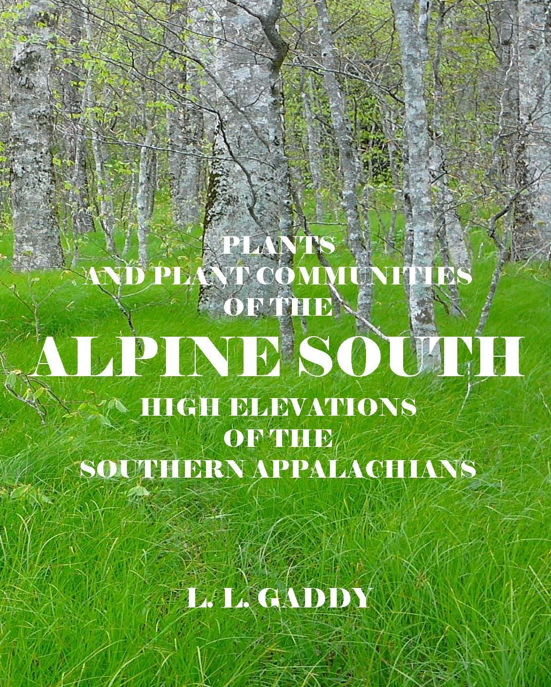 Alpine South: Plants and Plant Communities of the High Elevations of the Southern Appalachians baixar livro de graça