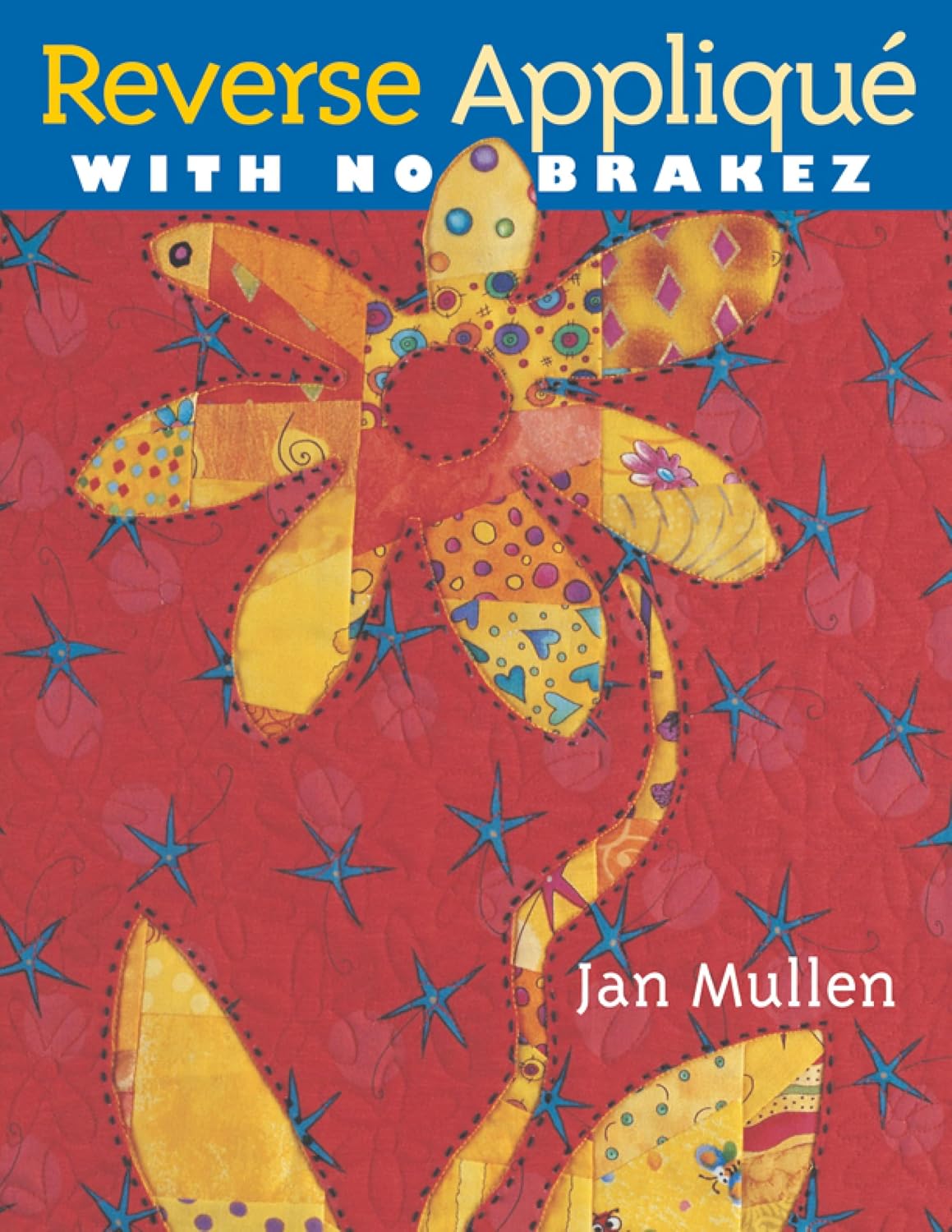 Reverse Appliqué with No Brakez (English Edition) baixar livro de graça