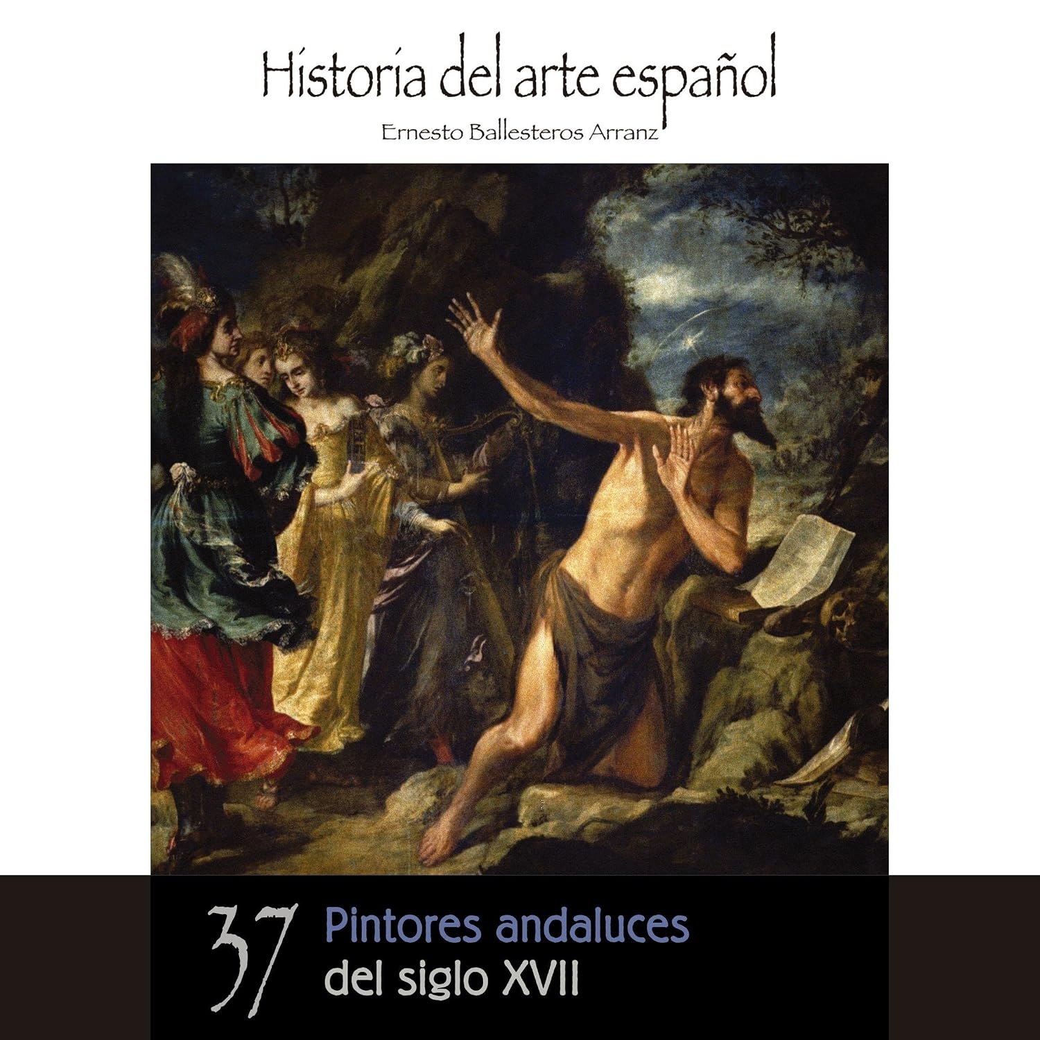 Pintores andaluces del siglo XVII baixar o livro de graça