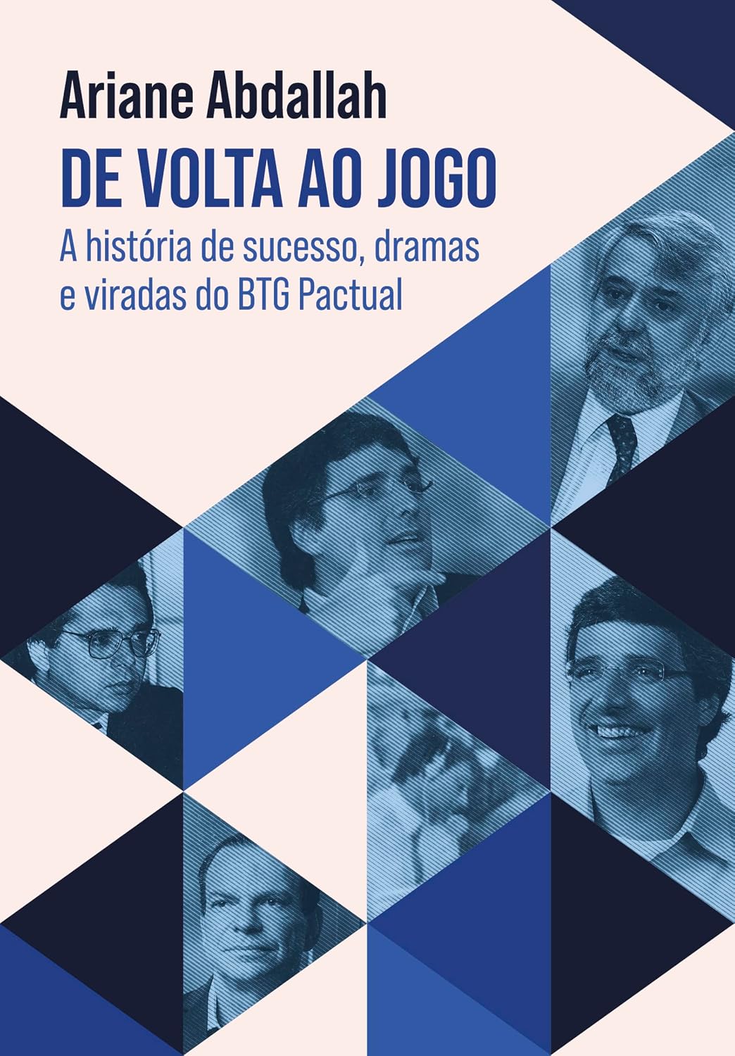 ler totalmente De volta ao jogo: A história de sucesso, dramas e viradas do BTG Pactual