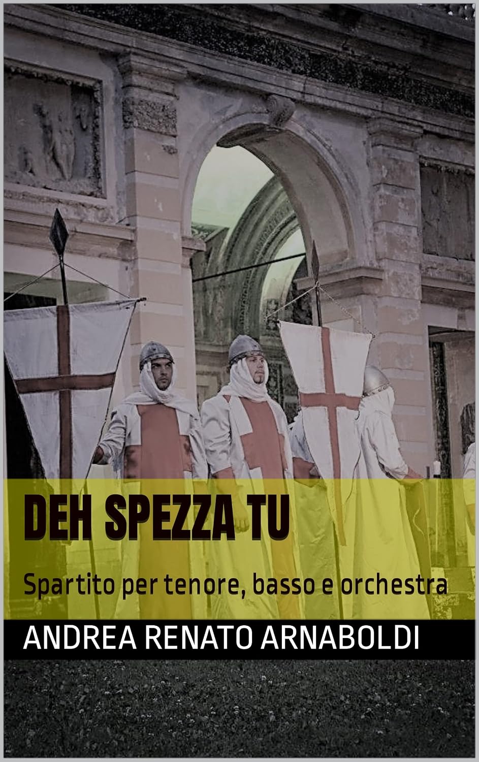 capítulo por capítulo baixar DEH SPEZZA TU: Spartito per tenore, basso e orchestra (LA GERUSALEMME LIBERATA opera lirica in un atto Vol. 15) (Italian Edition)