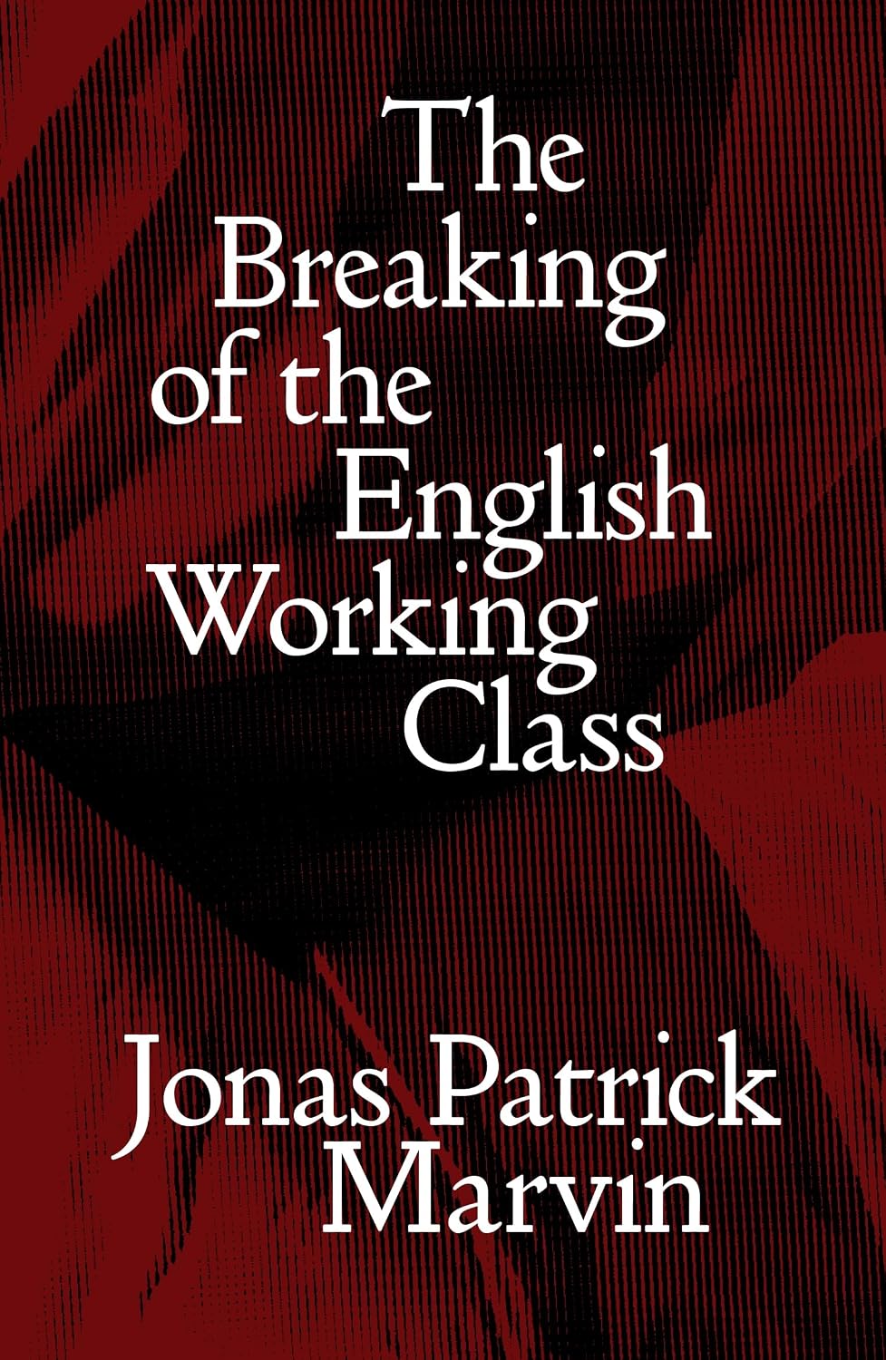 ler totalmente The Breaking of the English Working Class (Salvage Editions) (English Edition)