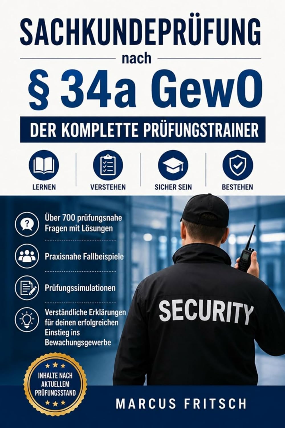 Sachkundeprüfung nach § 34a GewO – Der komplette Prüfungstrainer: Über 700 prüfungsnahe Fragen mit Lösungen, praxisnahe Fallbeispiele, Prüfungssimulationen... verständliche Erklärungen (German Edition) baixar livro de graça