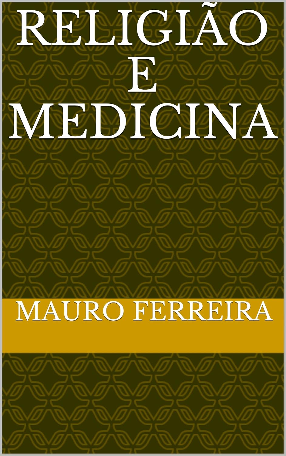 ler totalmente RELIGIÃO E MEDICINA