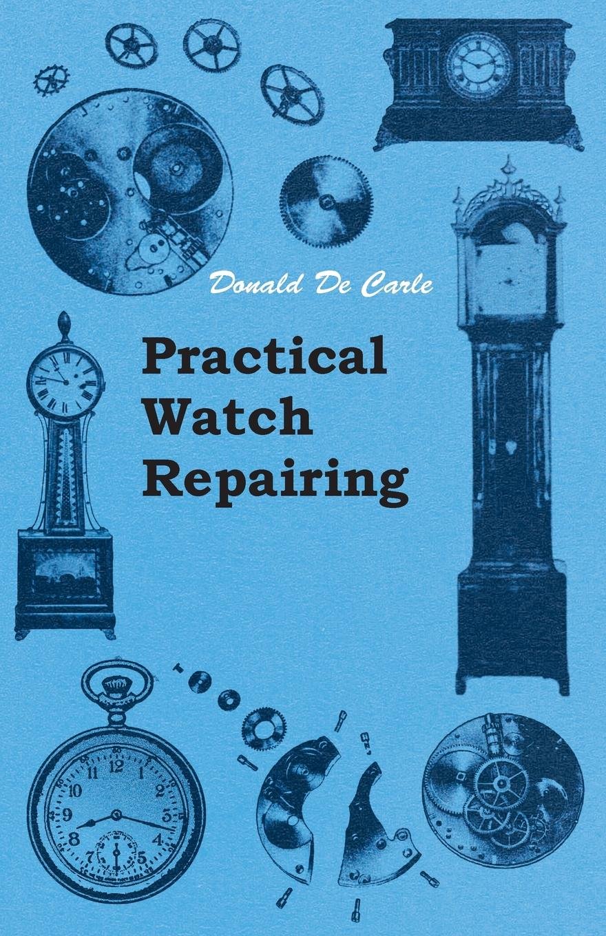 ler totalmente Practical Watch Repairing (English Edition)