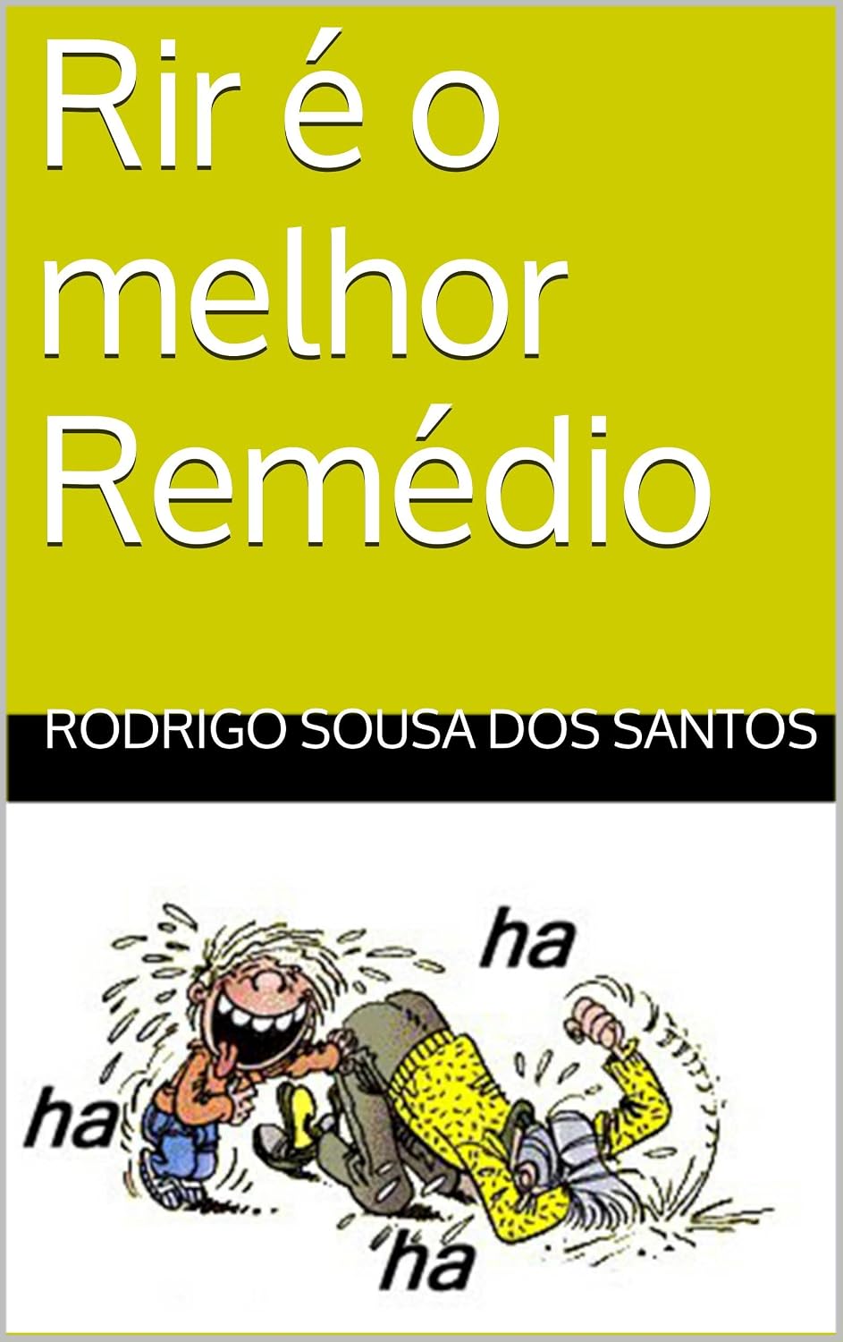 ler totalmente Rir é o melhor Remédio (Humor Livro 1)