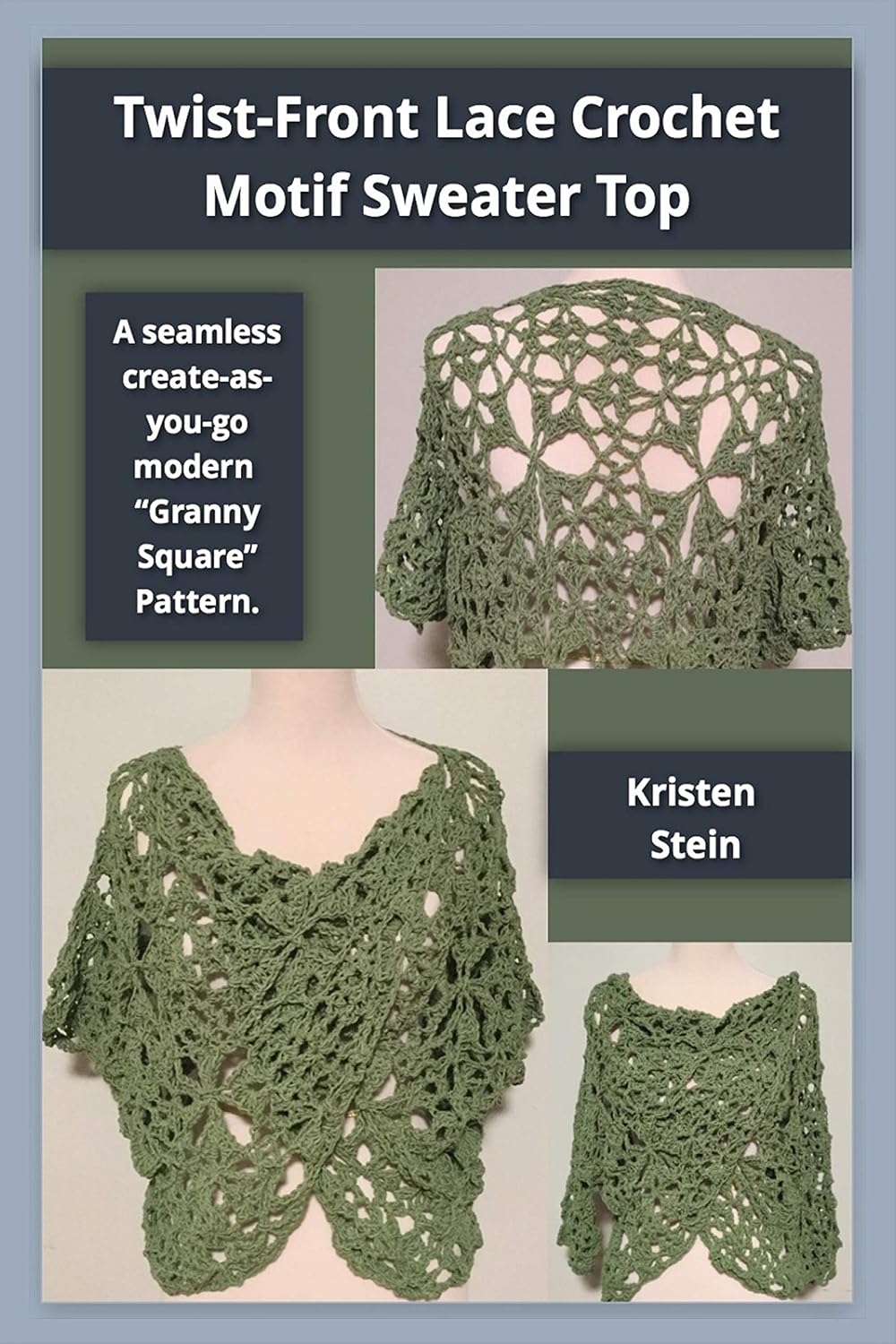 Twist-Front Lace Crochet Motif Sweater Top: A seamless create-as-you-go modern “Granny Square” pattern. (English Edition) baixar livro de graça