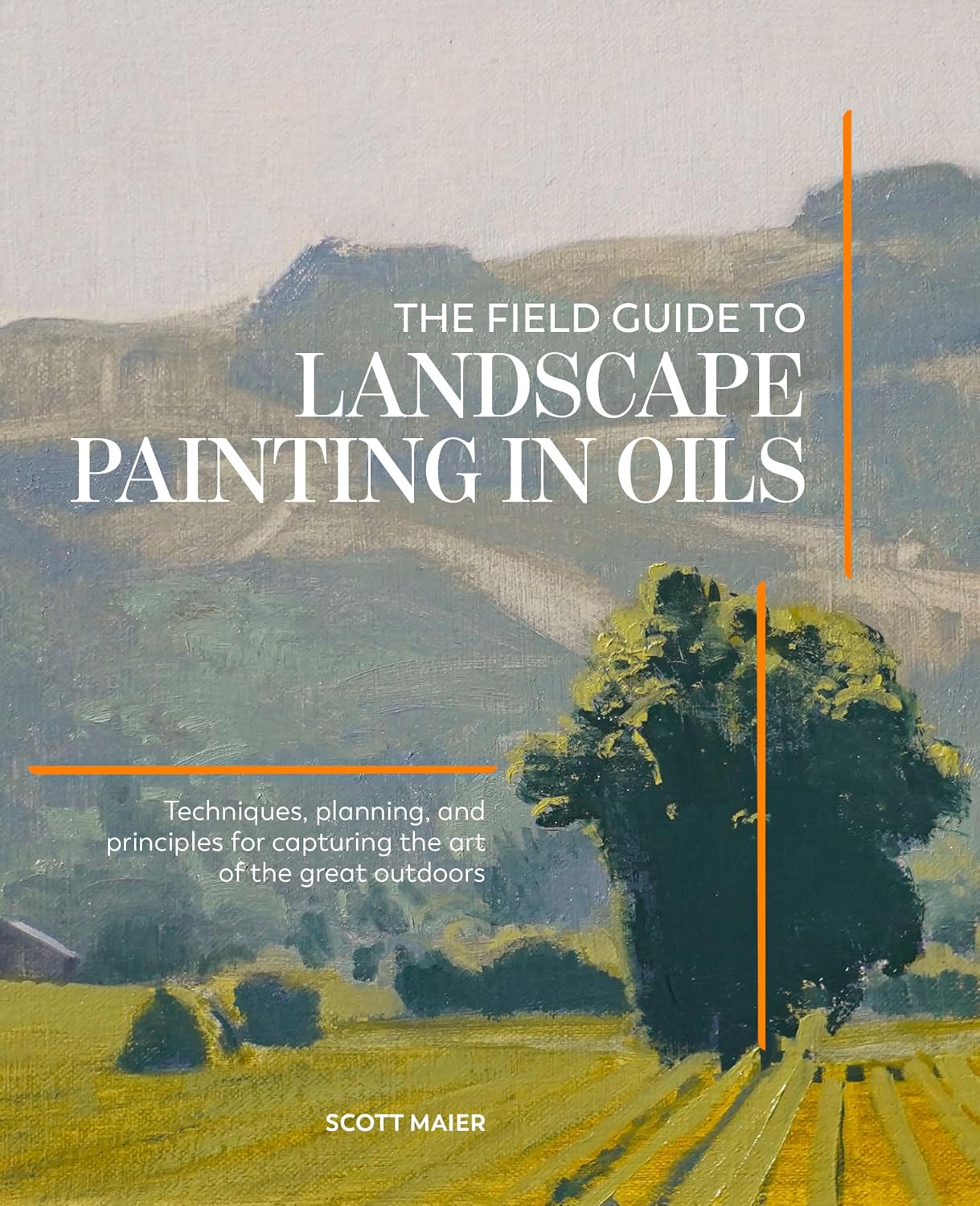 The Field Guide to Landscape Painting in Oils: Techniques, Planning, and Principles for Capturing the Art of the Great Outdoors (English Edition) baixar o livro de graça