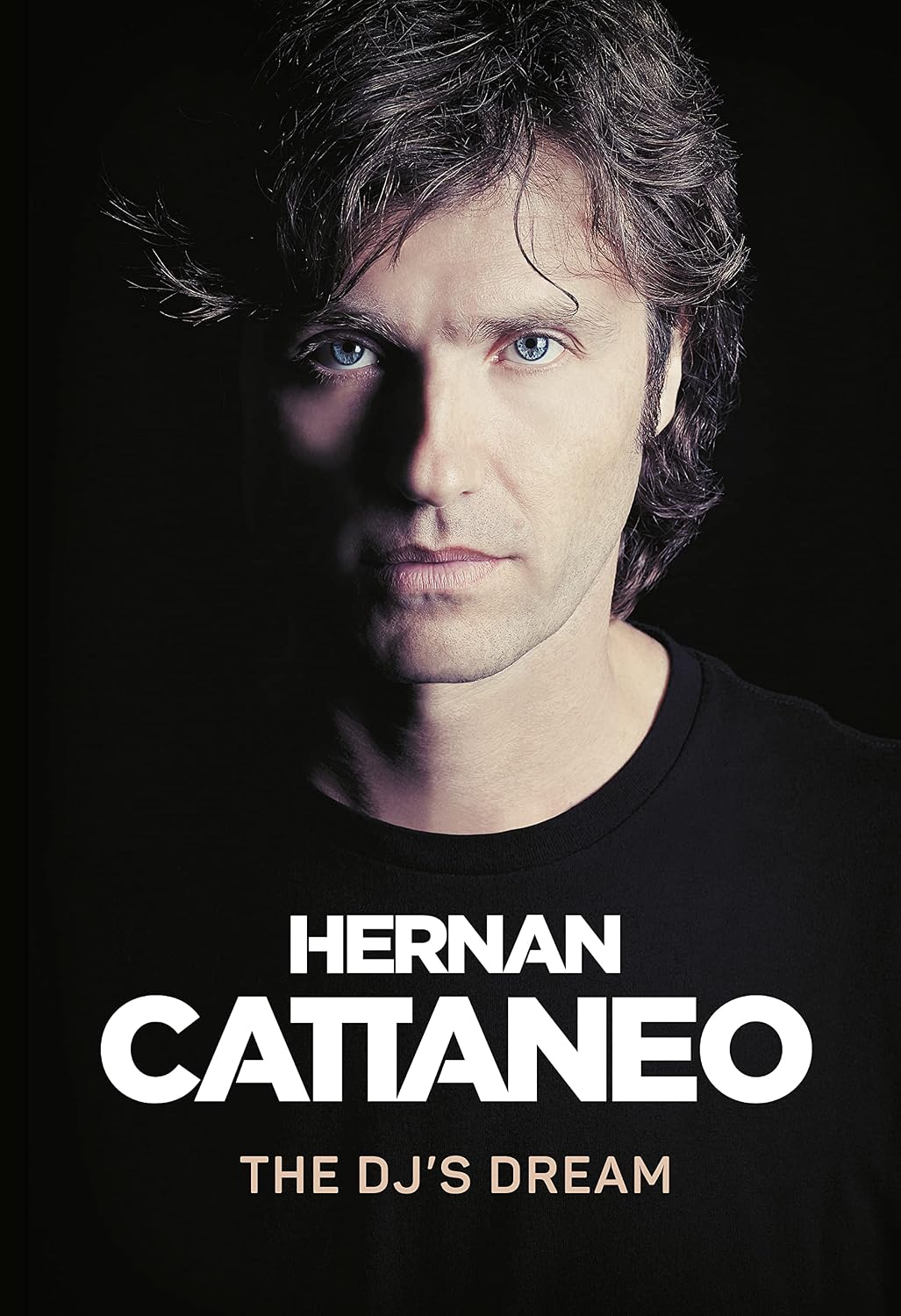 ler totalmente HERNAN CATTANEO: The DJ's dream (English Edition)