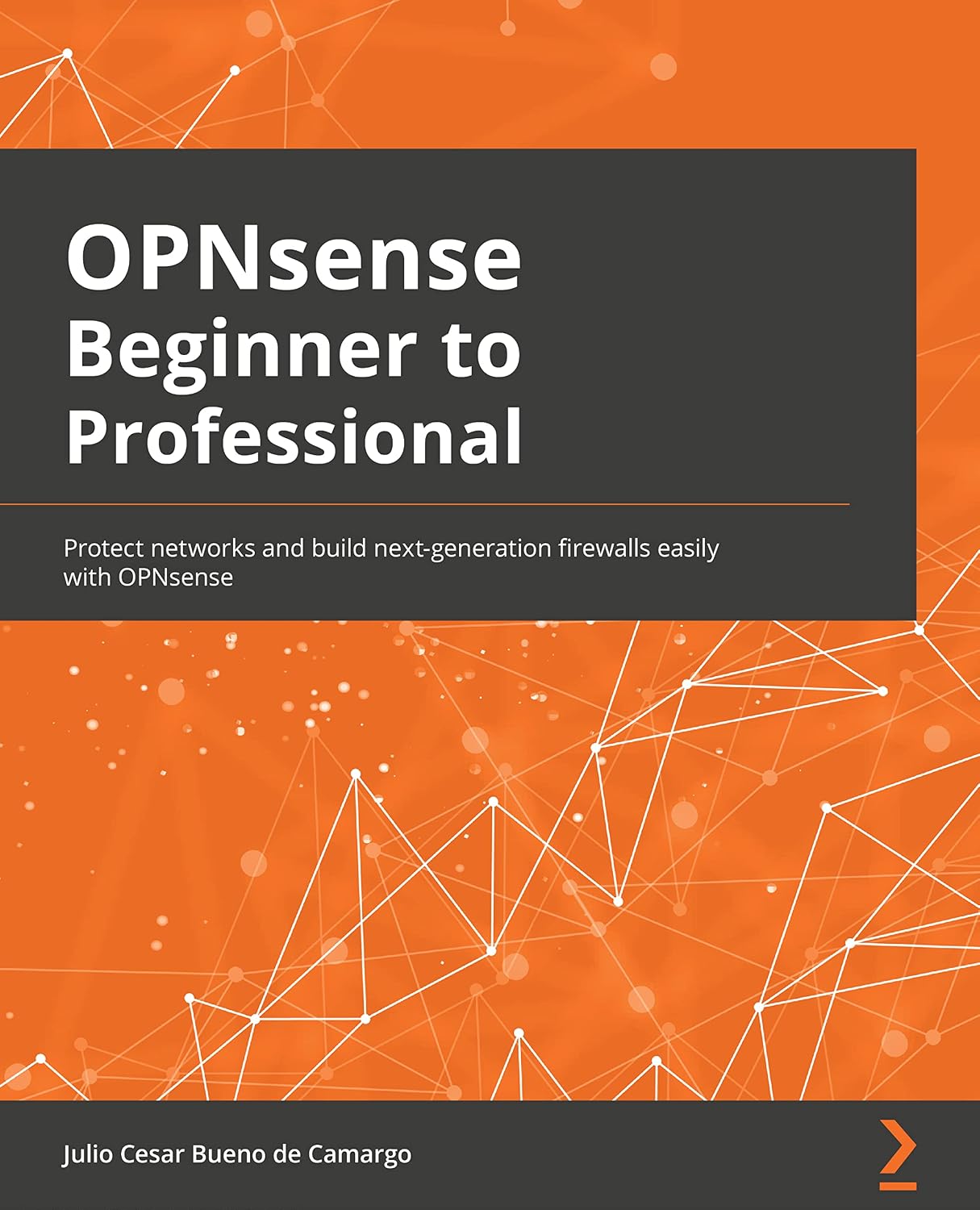OPNsense Beginner to Professional: Protect networks and build next-generation firewalls easily with OPNsense baixar livro de graça