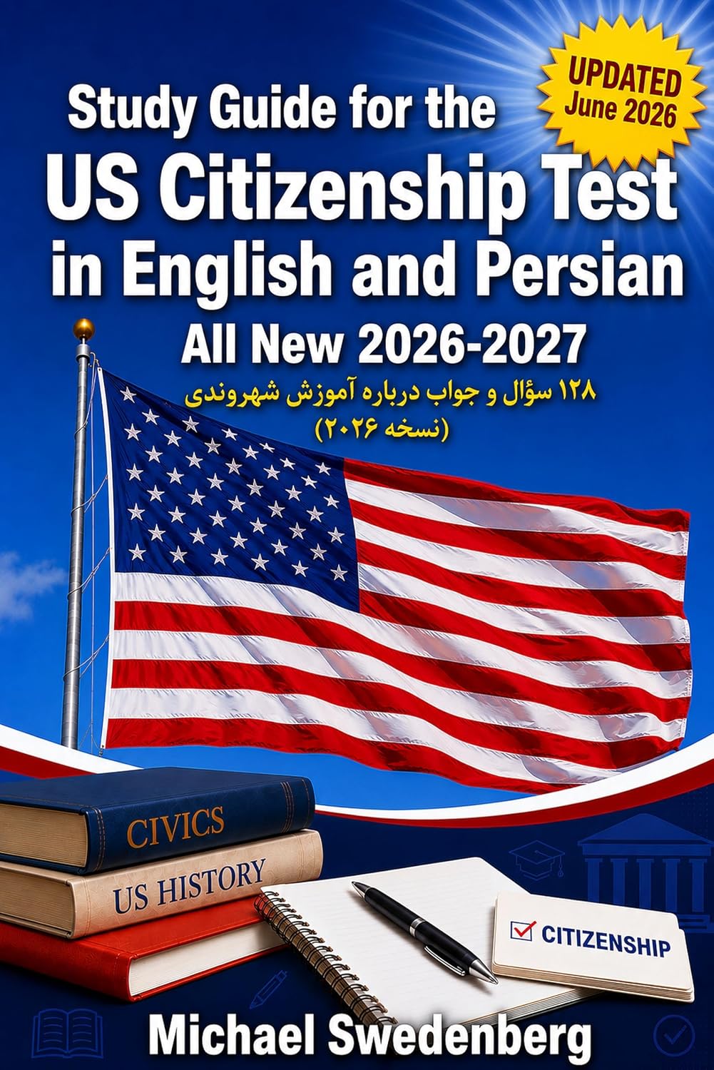 Study Guide for the US Citizenship Test in English and Persian: راهنمای دوزبانه آزمون شهروندی آمریکا (2026 - 27 Study Guide for the US Citizenship Test Book 20) (English Edition) baixar o livro de graça