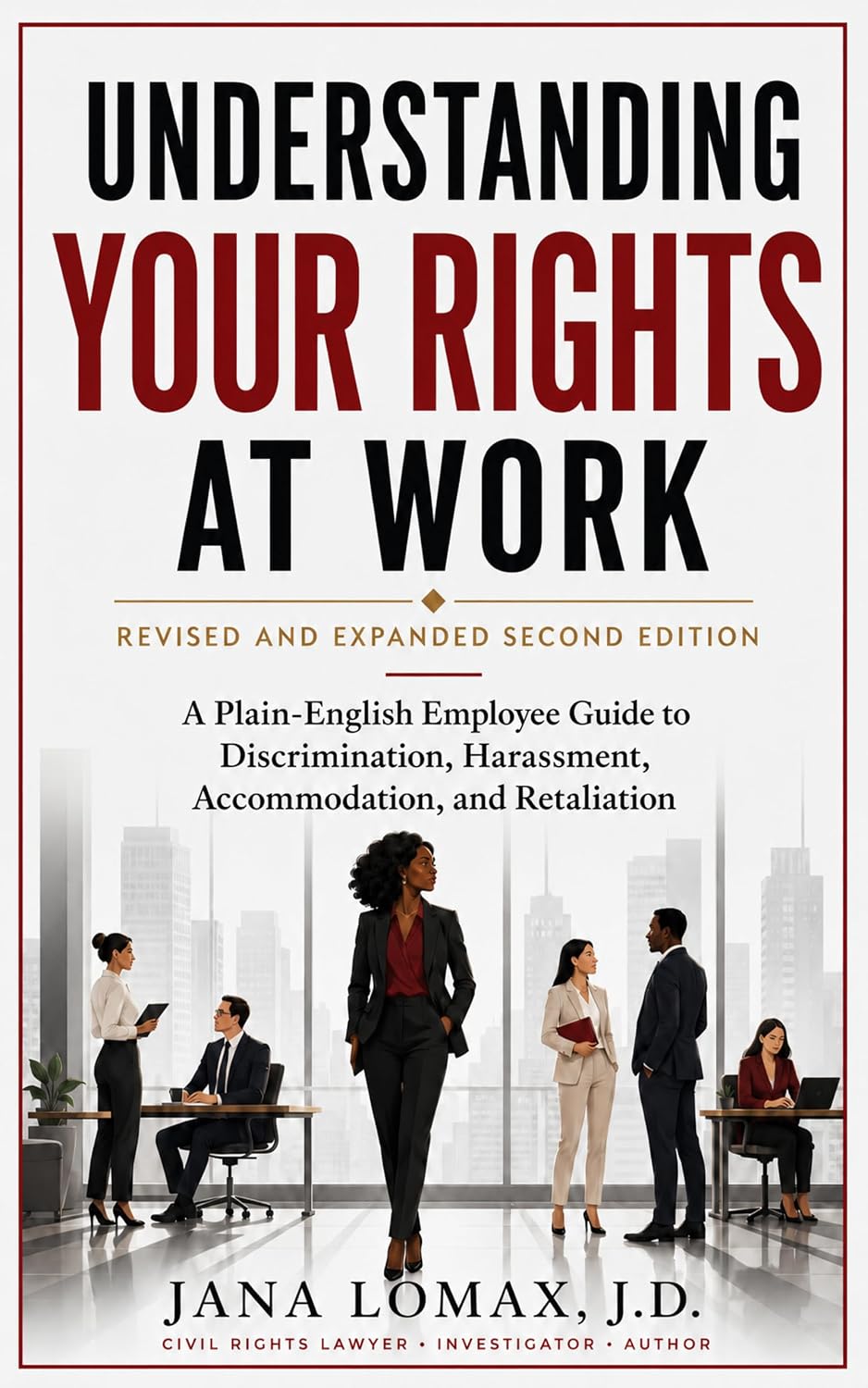 Understanding Your Rights at Work: A Plain-English Employee Guide to Discrimination, Harassment, Accommodation, and Retaliation (English Edition) baixar o livro de graça