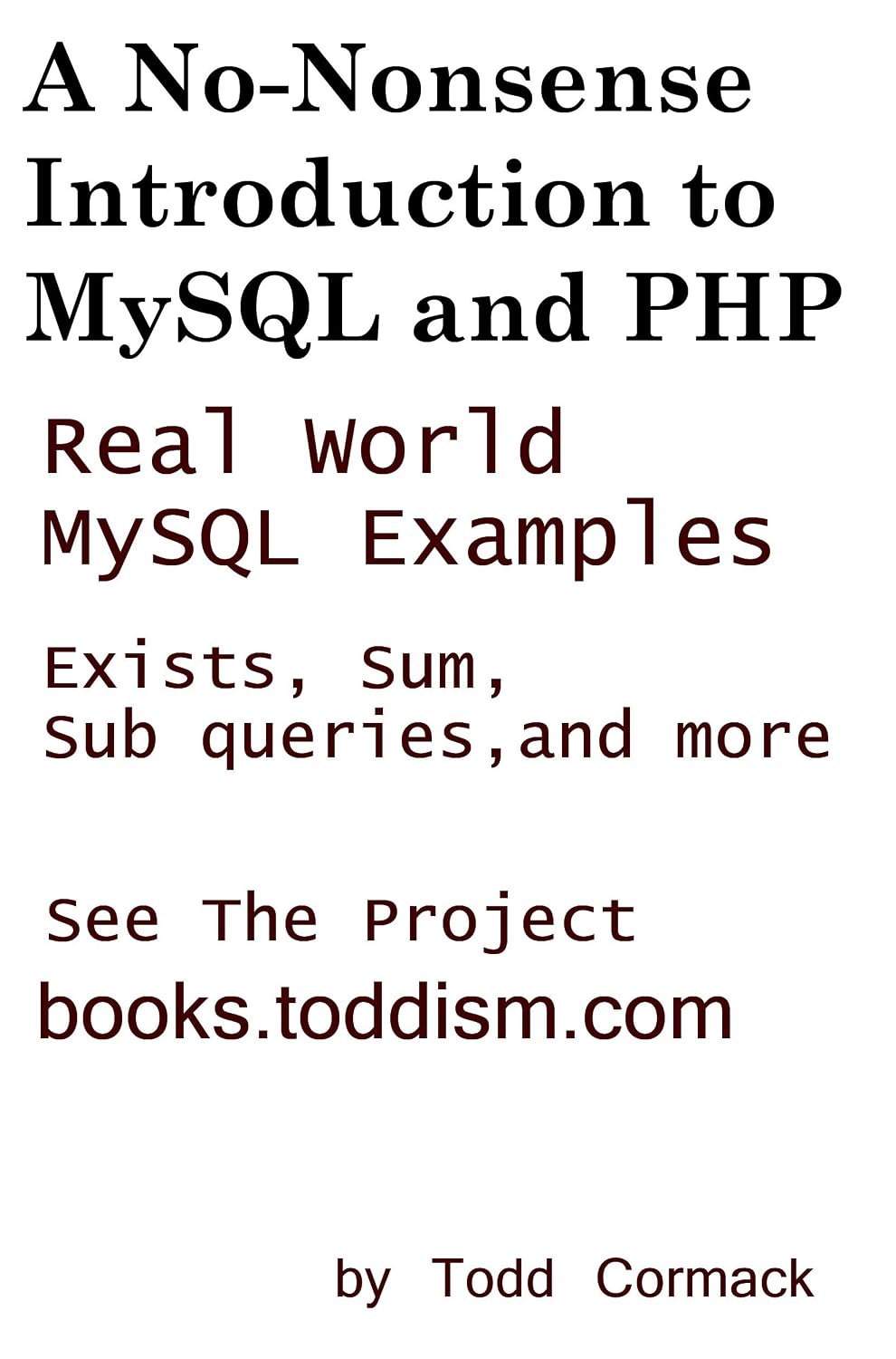 A No-Nonsense Introduction to MySQL and PHP (English Edition) baixar livro de graça