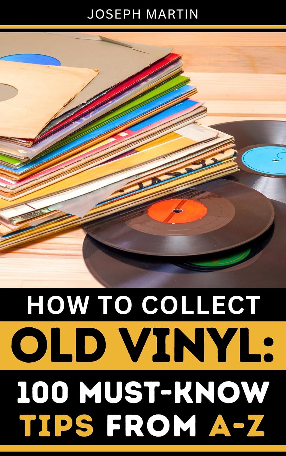 How to Collect Old Vinyl: 100 Must-Know Tips from A-Z (English Edition) baixar livro de graça