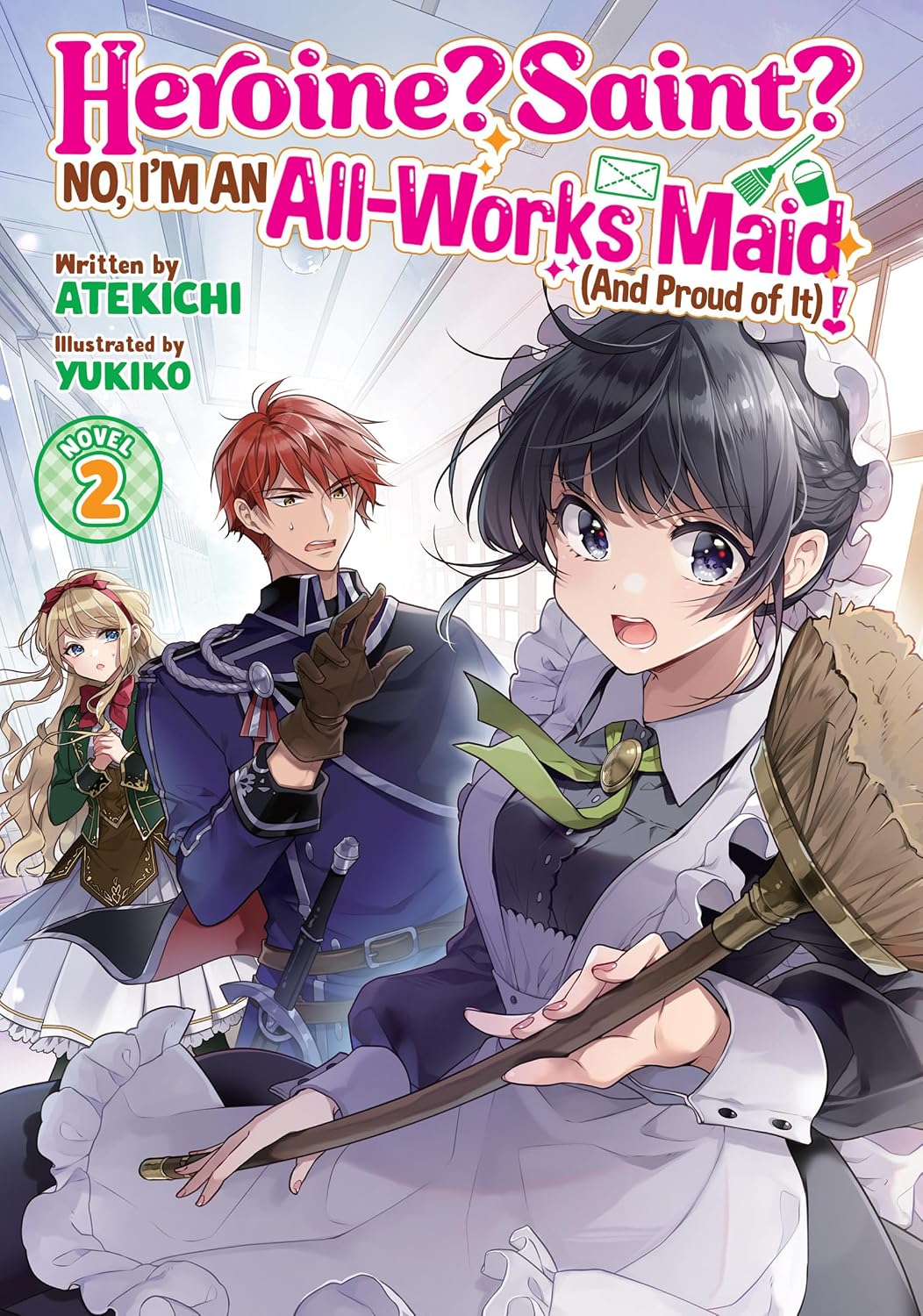 Heroine? Saint? No, I'm an All-Works Maid (And Proud of It)! (Light Novel) Vol. 2 (English Edition) baixar o livro de graça