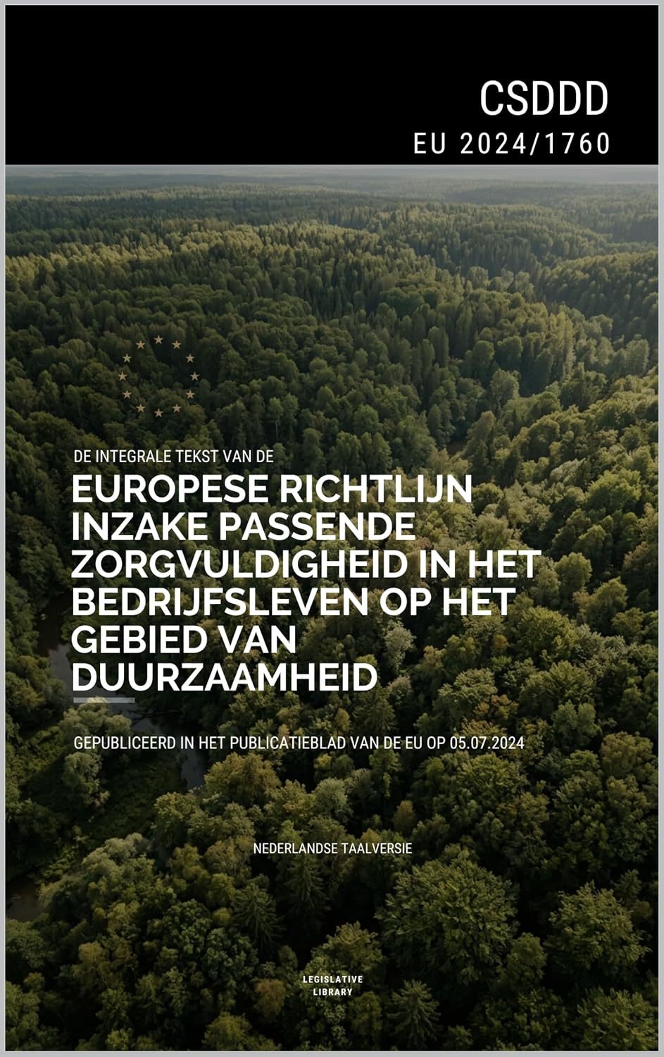CSDDD (UE 2024/1760): Volledige tekst van de EU-Richtlijn betreffende passende zorgvuldigheid voor ondernemingen op het gebied van duurzaamheid (Dutch Edition) baixar livro de graça