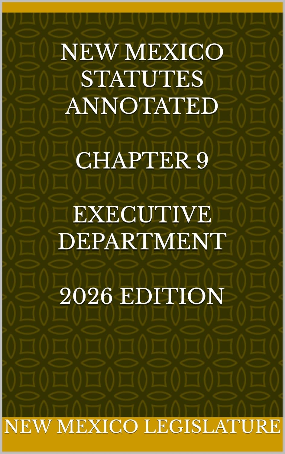 NEW MEXICO STATUTES ANNOTATED CHAPTER 9 EXECUTIVE DEPARTMENT 2026 EDITION (English Edition) baixar livro de graça