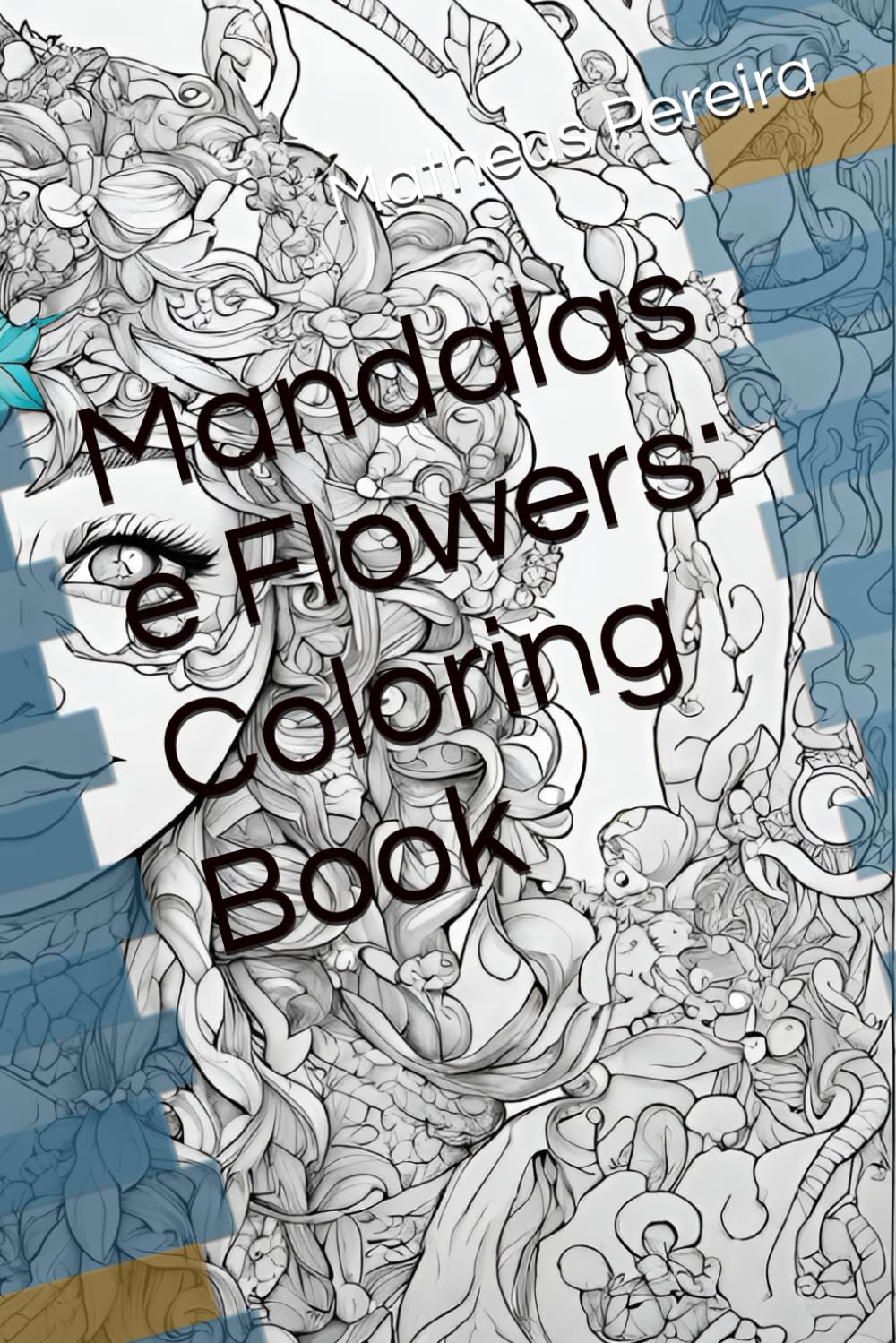 Mandalas e Flowers: Coloring Book (Portuguese Edition) baixar o livro de graça