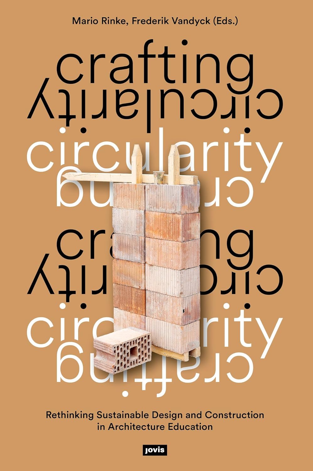 Crafting Circularity: Rethinking Sustainable Design and Construction in Architecture Education (English Edition) baixar o livro de graça