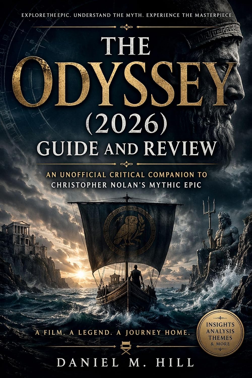 ler totalmente The Odyssey (2026) Guide and Review: An Unofficial Critical Companion to Christopher Nolan’s Mythic Epic (English Edition)