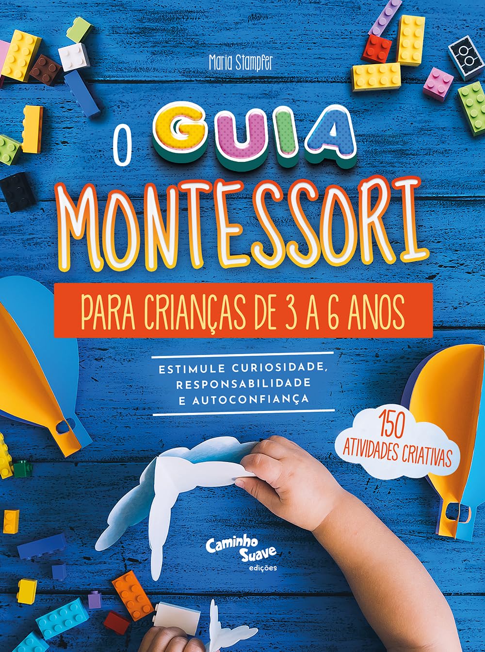ler totalmente O guia Montessori para crianças de 3 a 6 anos - Estimule curiosidade, responsabilidade e autoconfiança