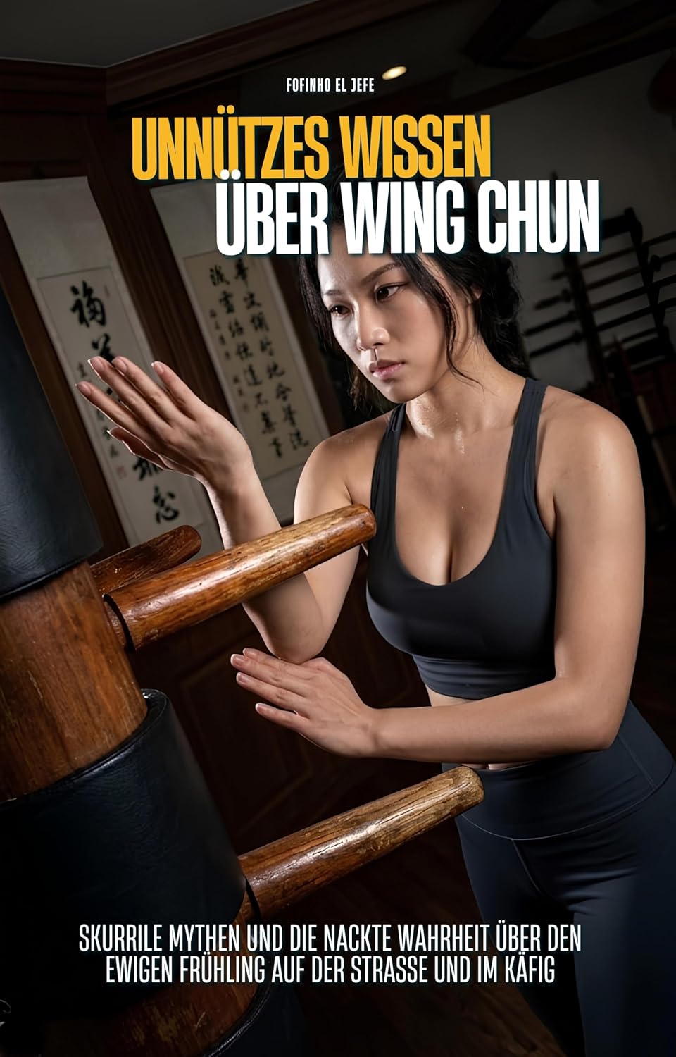 ler totalmente Unnützes Wissen: über Wing Chun (German Edition)