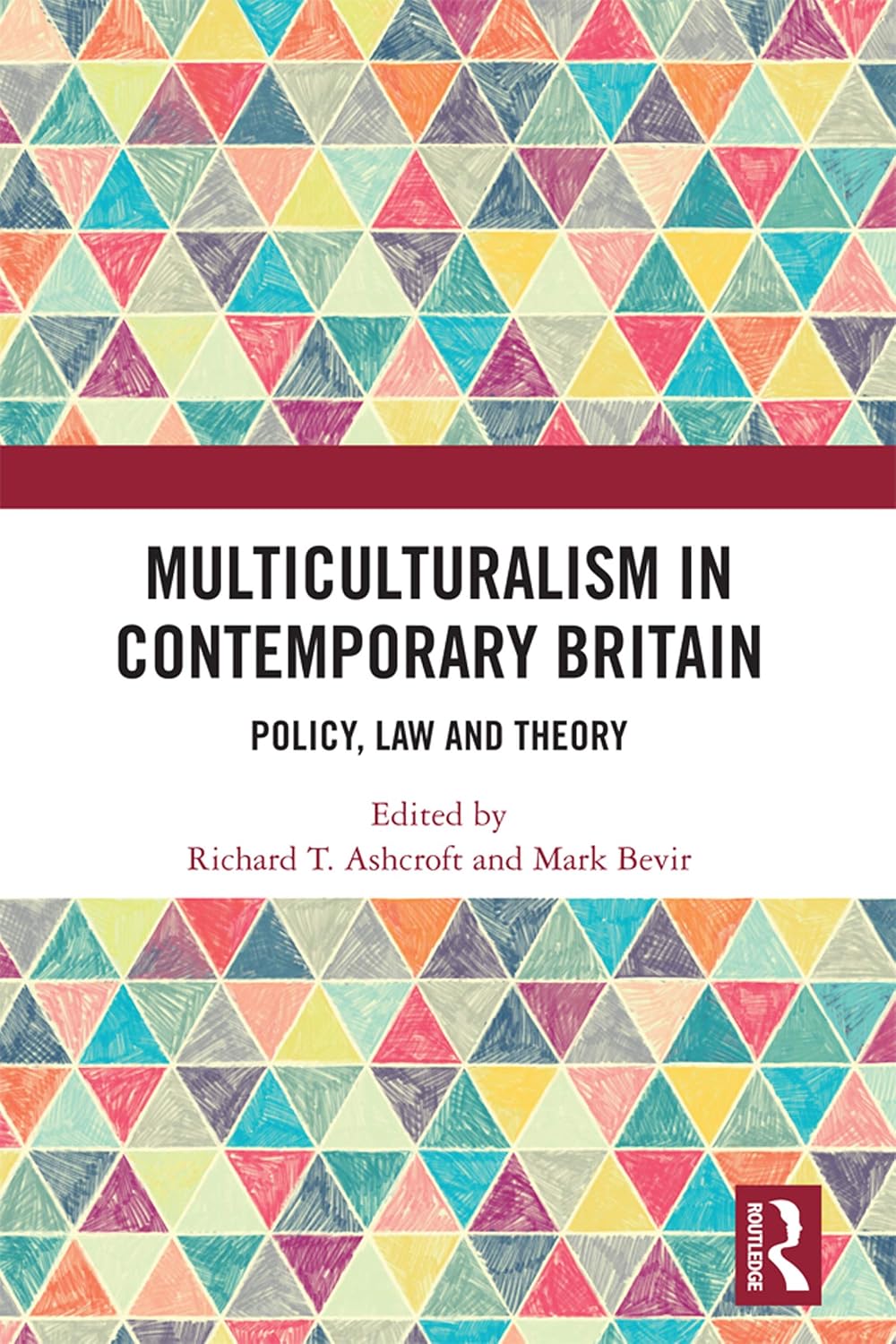 Multiculturalism in Contemporary Britain: Policy, Law and Theory (English Edition)