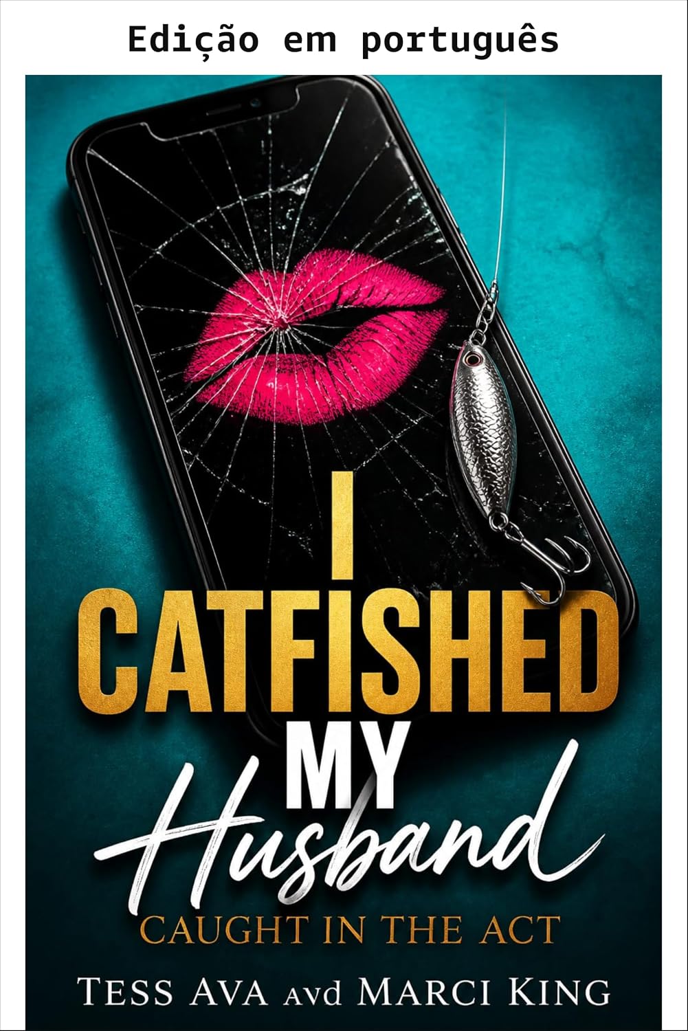 Catfishei meu marido (Série Pego no ato, Livro 1) baixar o livro de graça