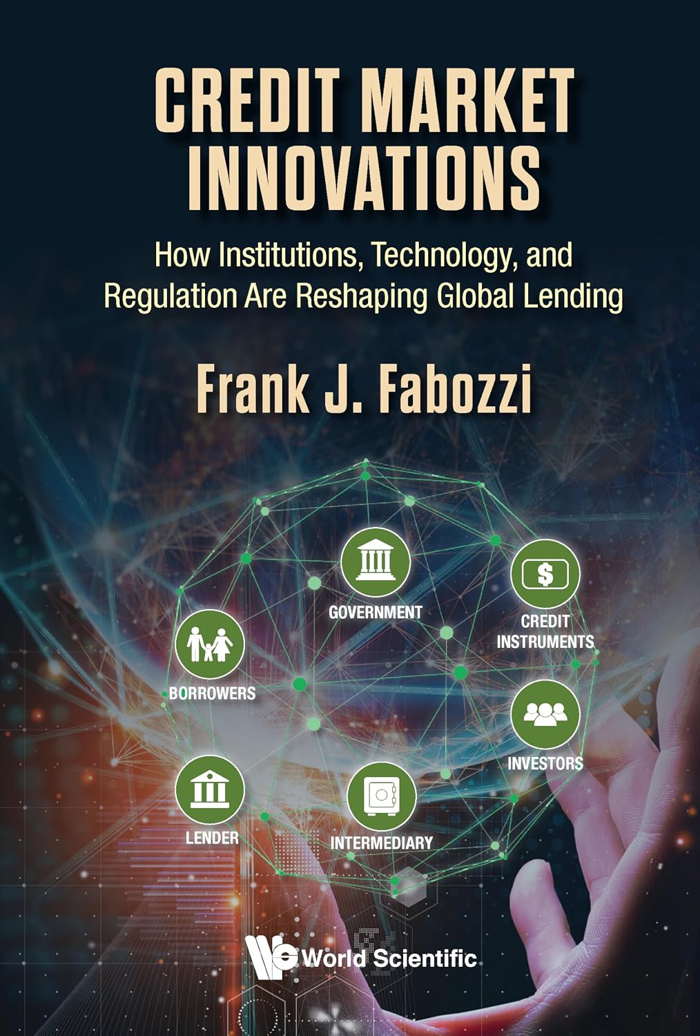 Credit Market Innovations: How Institutions, Technology, and Regulation Are Reshaping Global Lending (English Edition) baixar livro de graça