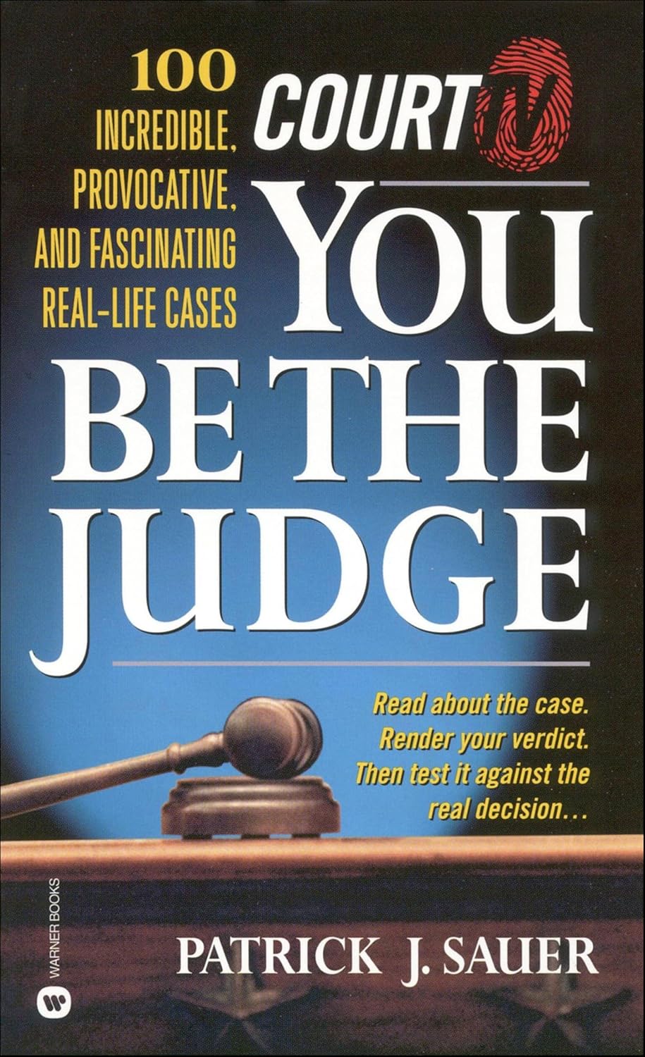 Court TV's You Be the Judge: 100 Incredible, Provocative, and Fascinating Real-Life Cases (English Edition) baixar livro de graça