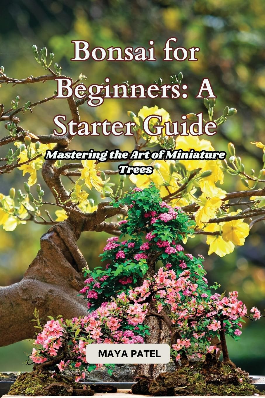 ler totalmente Bonsai for Beginners: Mastering the Art of Miniature Trees