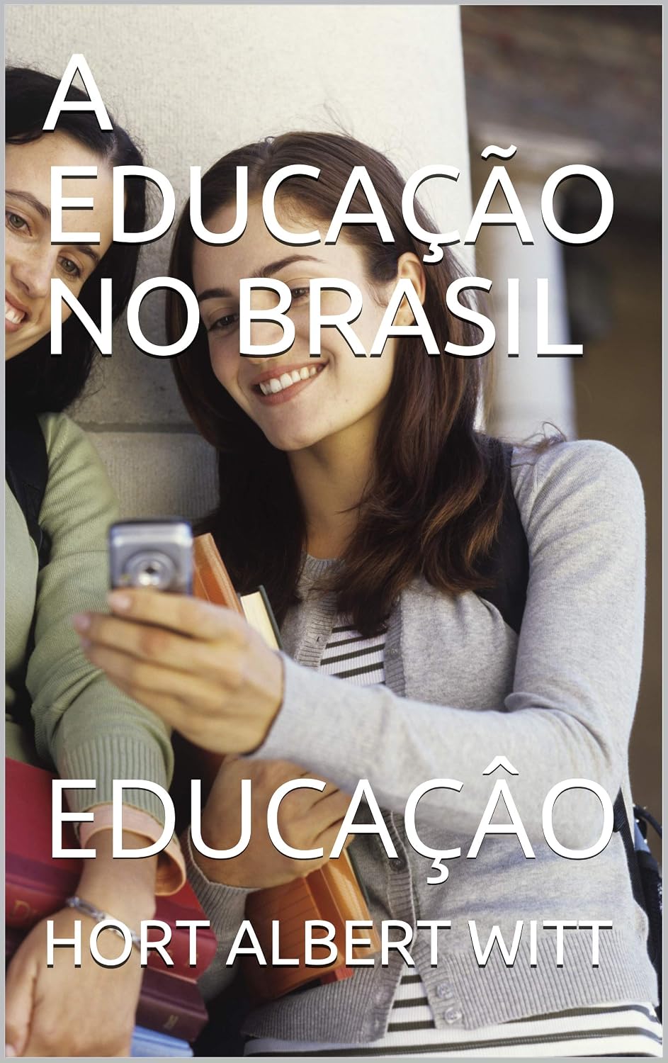 capítulo por capítulo baixar A EDUCAÇÃO NO BRASIL: EDUCAÇÂO (8a. série Livro 1)