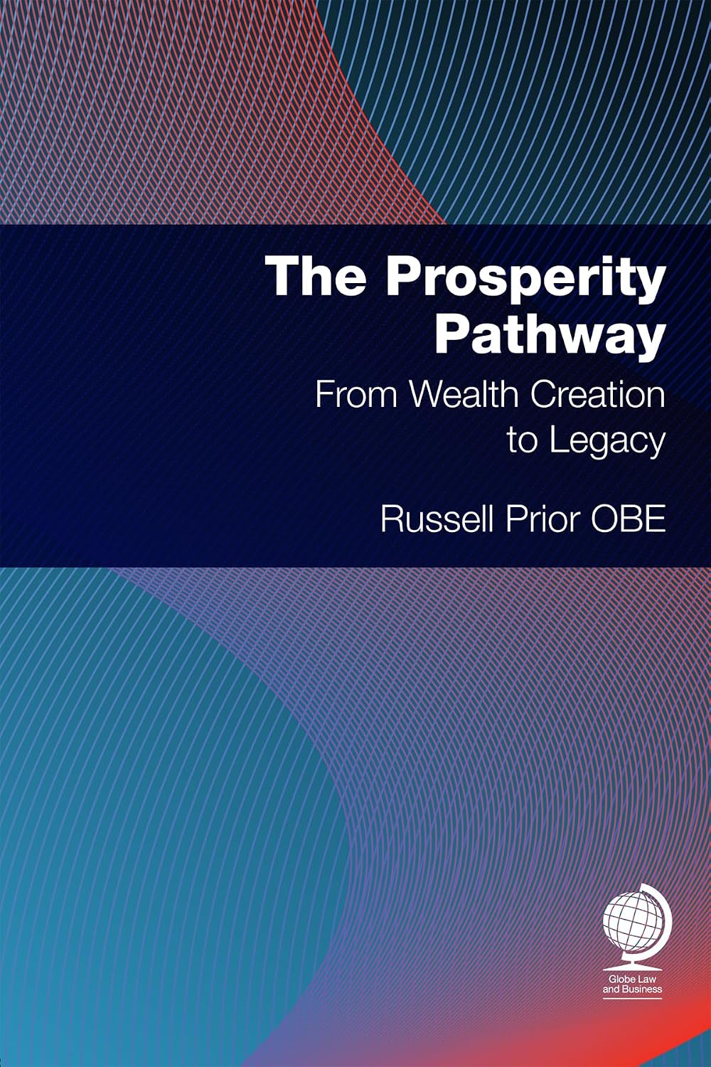 The Prosperity Pathway: From Wealth Creation to Legacy (English Edition) baixar o livro de graça
