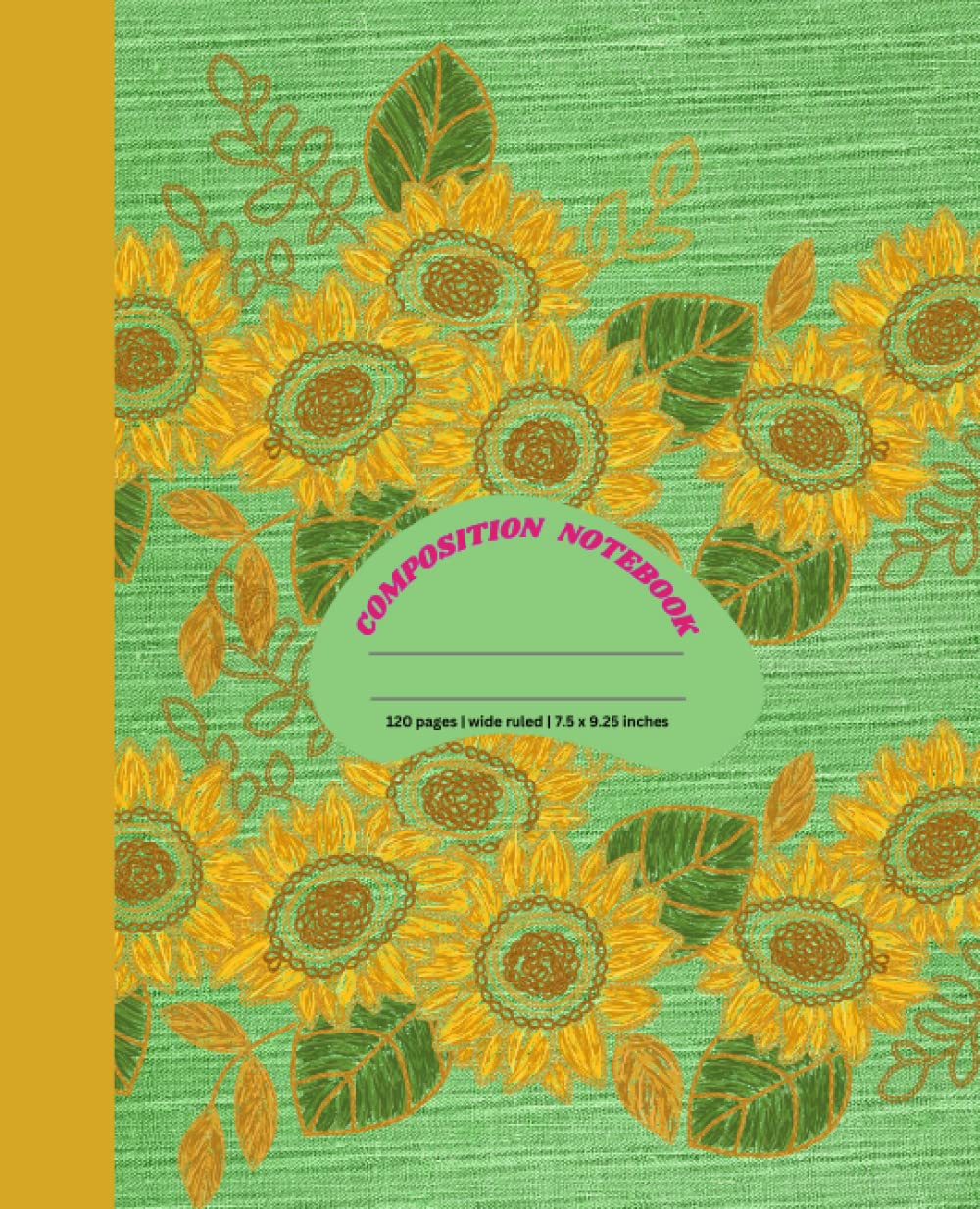 ler totalmente Composition Notebook Wide Ruled: Beautiful Orange-Green Sun-flower with a Vintage Green Background | 120 Pages, 7.5 x 9.25 inches | Suitable for... flowers for Use at Home, School and Office.