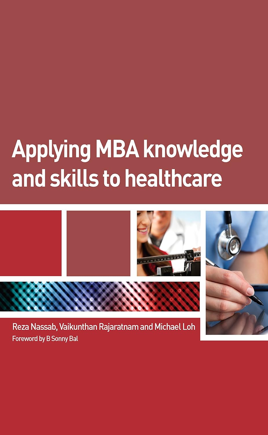 Applying MBA Knowledge and Skills to Healthcare (English Edition) baixar livro de graça