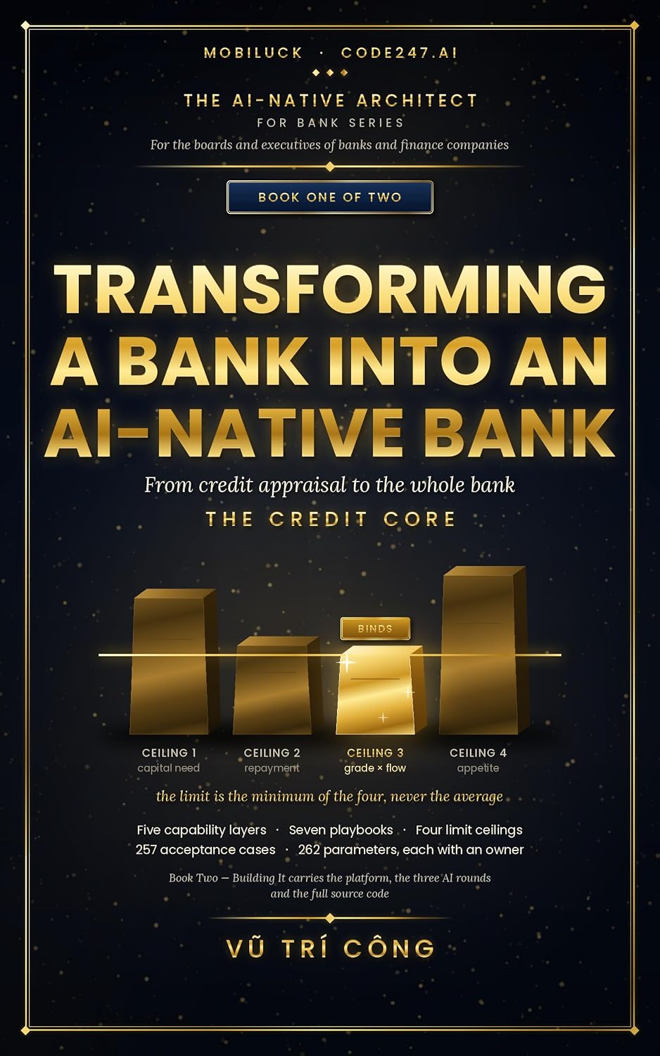 ler totalmente TRANSFORMING A BANK INTO AN AI-NATIVE BANK: From credit appraisal to the whole bank · BOOK ONE · THE CREDIT CORE (THE AI-NATIVE ARCHITECT FOR BANK SERIES 1) (English Edition)